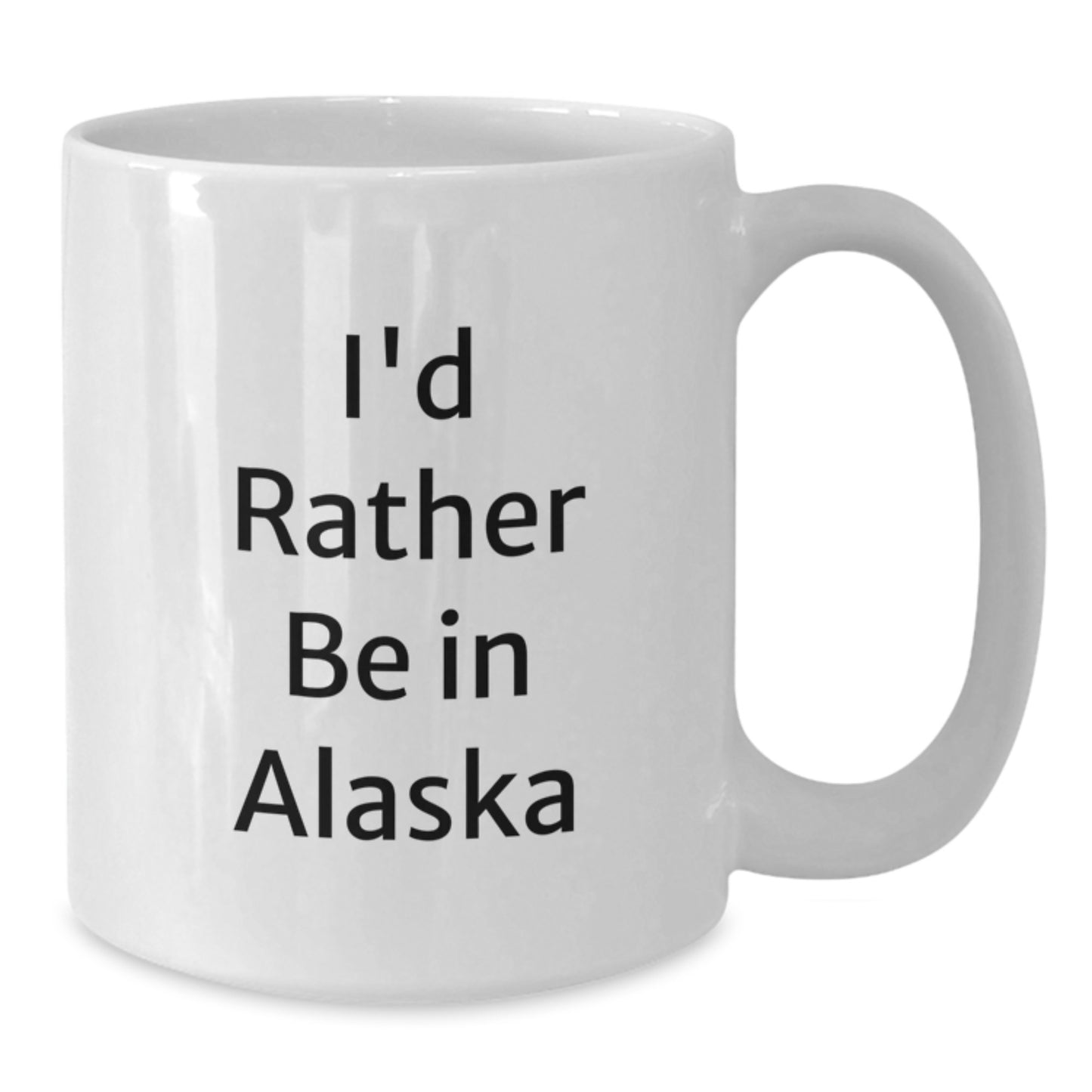 Funny Alaska Gifts for Men Women Friends, White Coffee Mug I'd Rather Be In Alaska - Unique Christmas Memorable Presents from Family - Additional