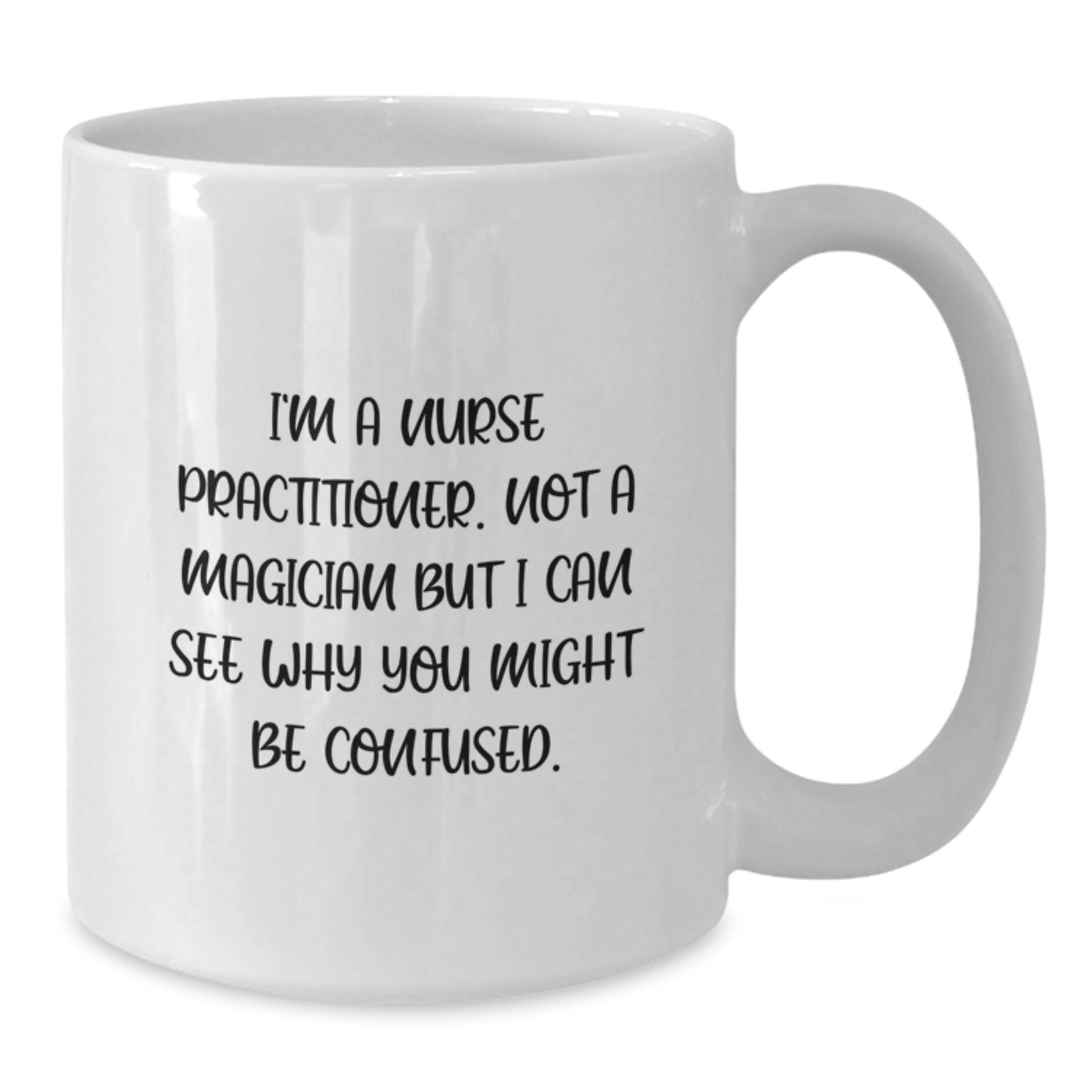 Funny Nurse Practitioner Gifts from Family - White Coffee Mug for Nurse Practitioner Graduation Unique Presents - Additional