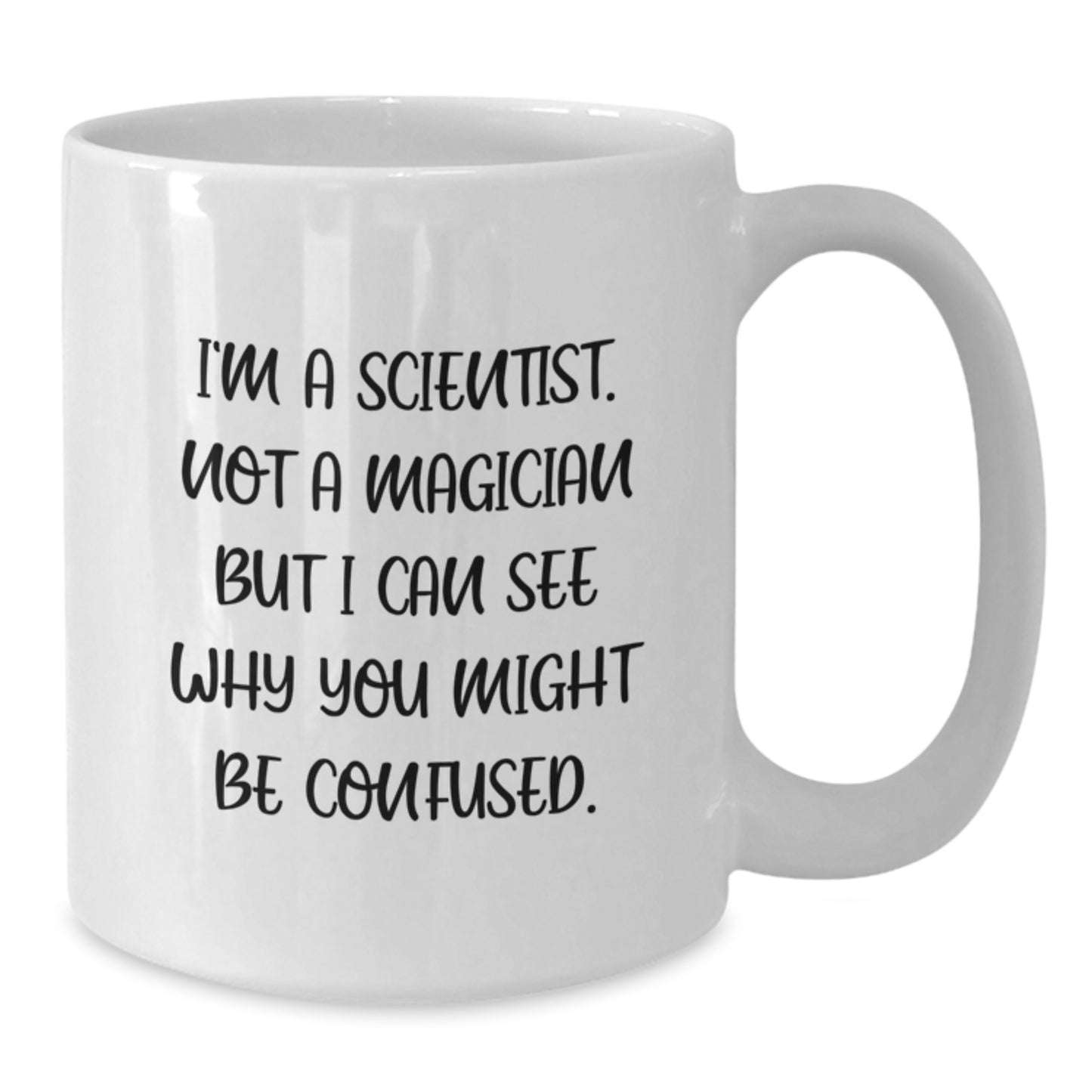 Funny Scientist Gifts for Men, Unique White Coffee Mug for Christmas, 'I'm A Scientist Not A Magician'. Gifts from Friends for the Scientist in Your Life - Additional