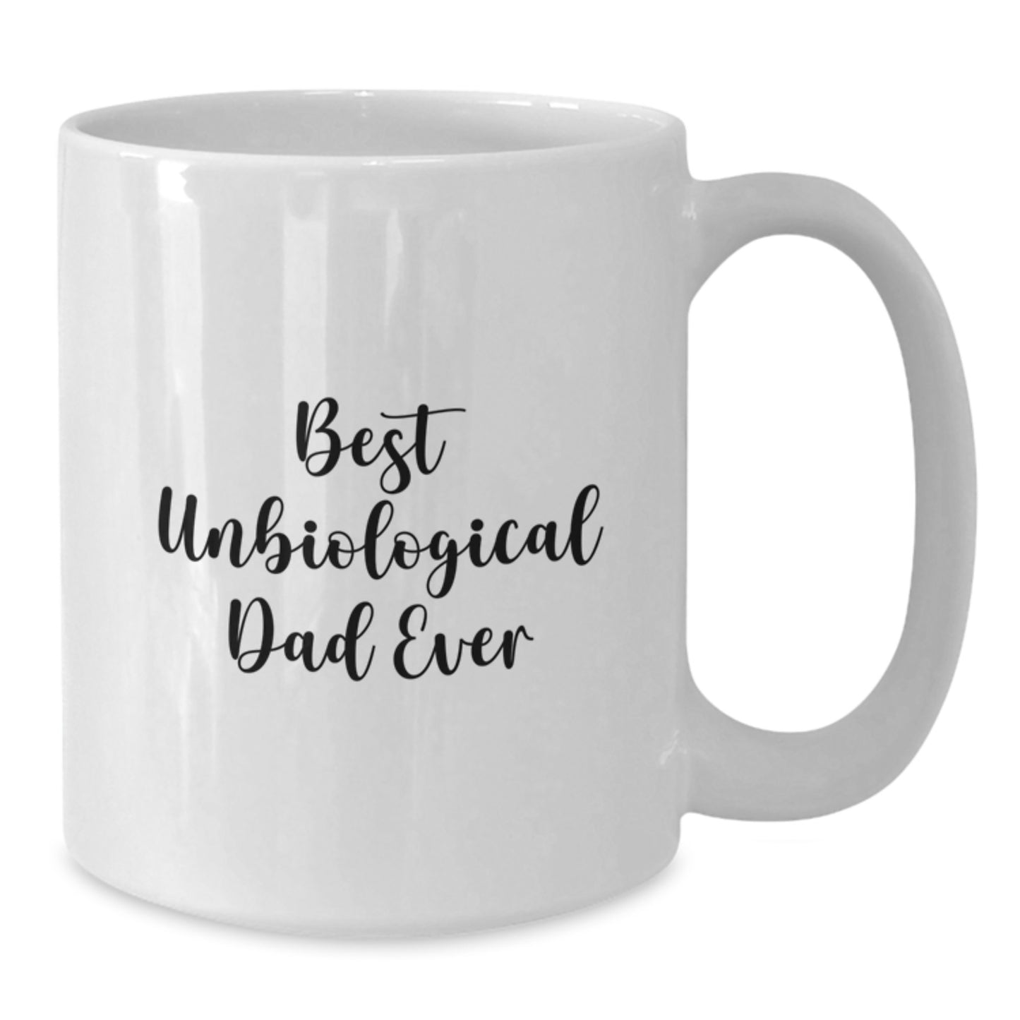 Funny Unbiological Dad Gifts from Men to Friends, Best Unbiological Dad Ever White Coffee Mug for Christmas Unique Presents - Additional
