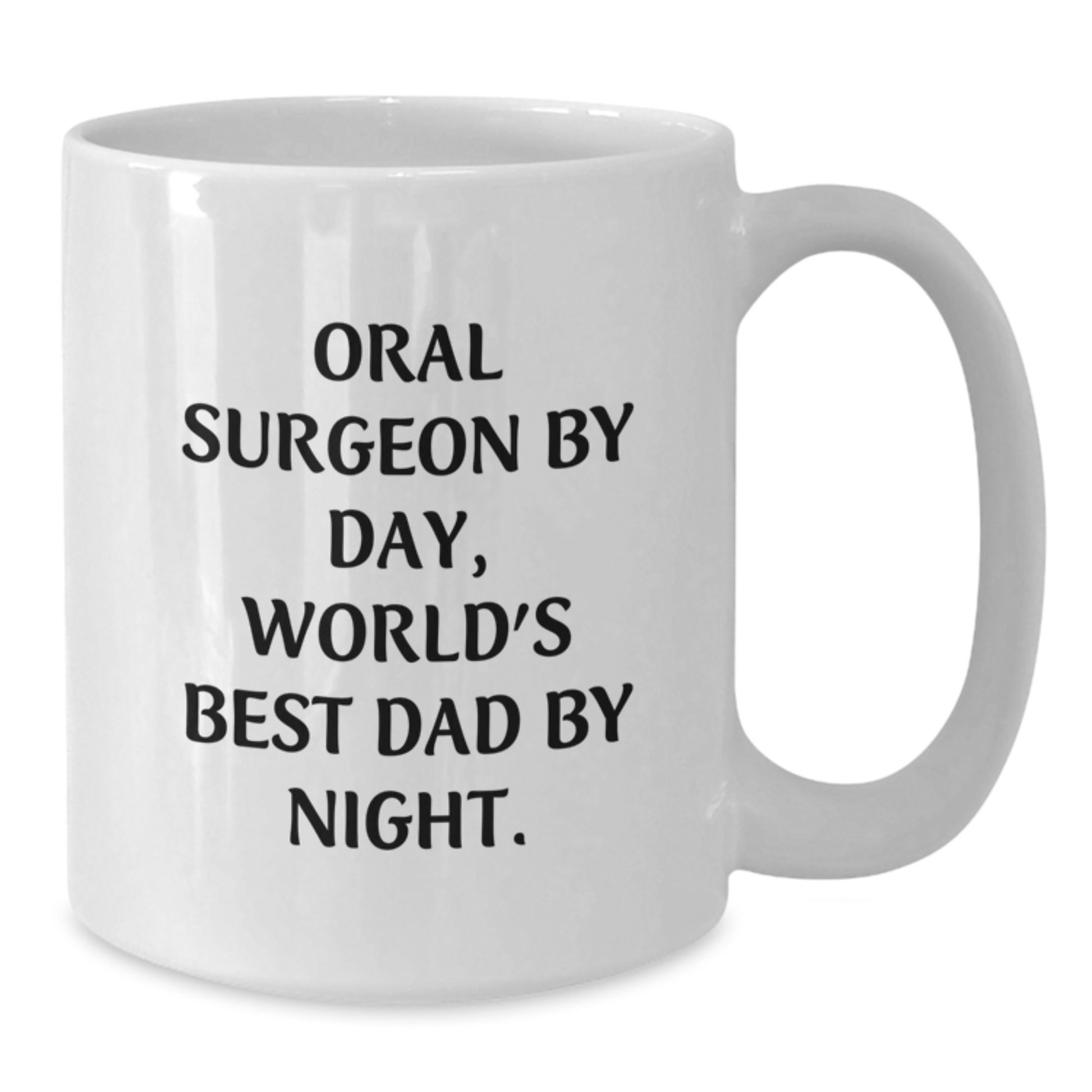 Oral Surgeon Gifts, Funny White Coffee Mug, 'Oral Surgeon By Day, World's Best Dad By Night.' for Men, Graduation Unique Gifts from Men - Additional