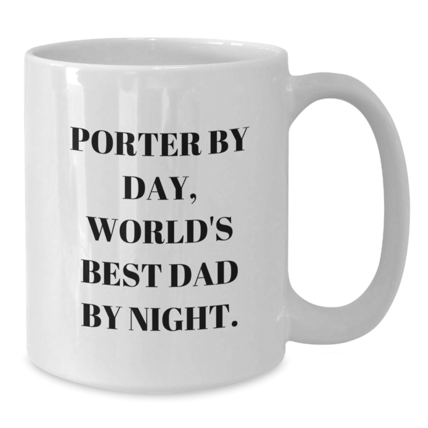 Porter By Day Funny White Coffee Mugs Gifts from Friends for Porter Unique Graduation Ceremony - Additional