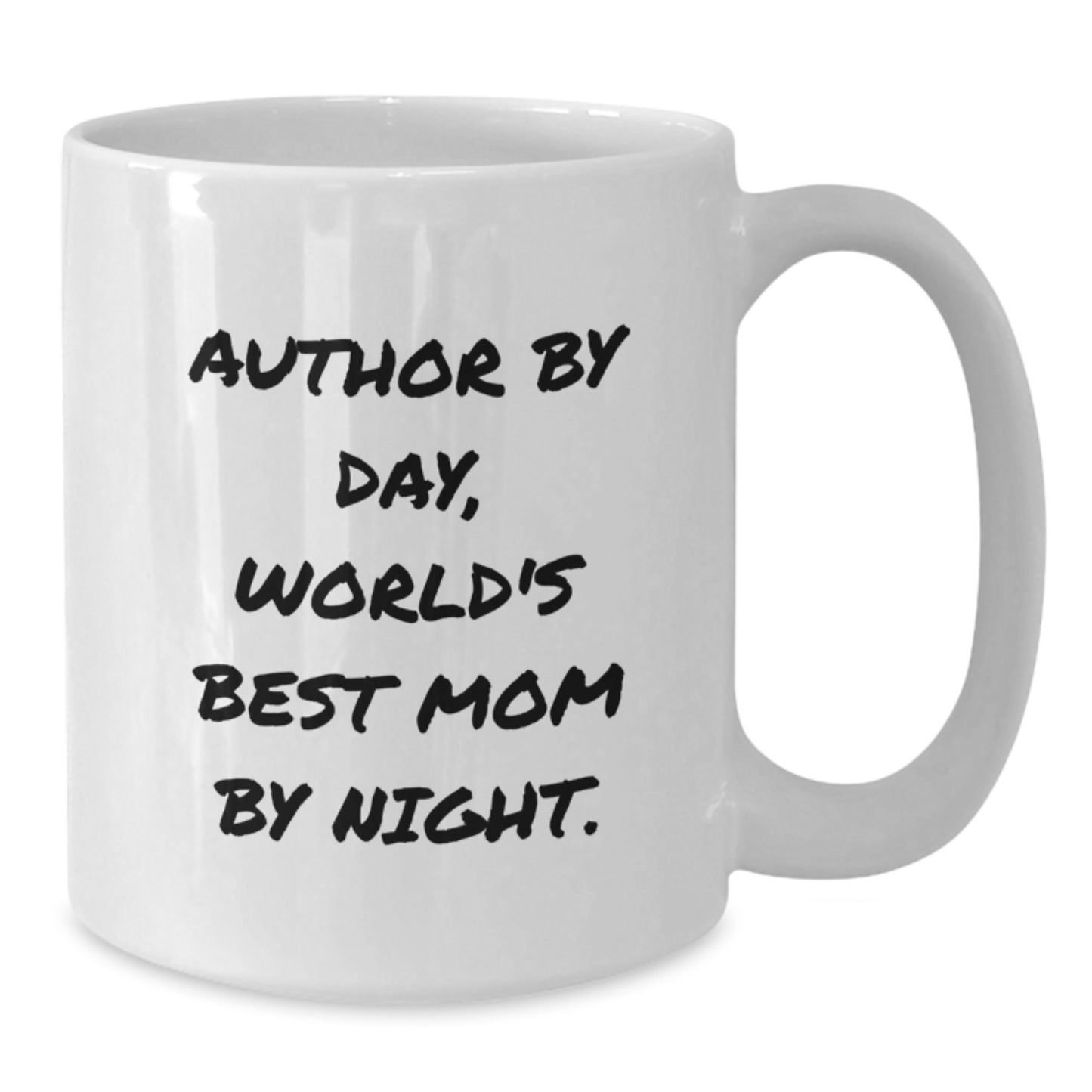 Funny Author Gifts from Friends and Family for World's Best Mom By Night White Coffee Mug, White Coffee Mug for Authors, Christmas Unique Gifts - Additional