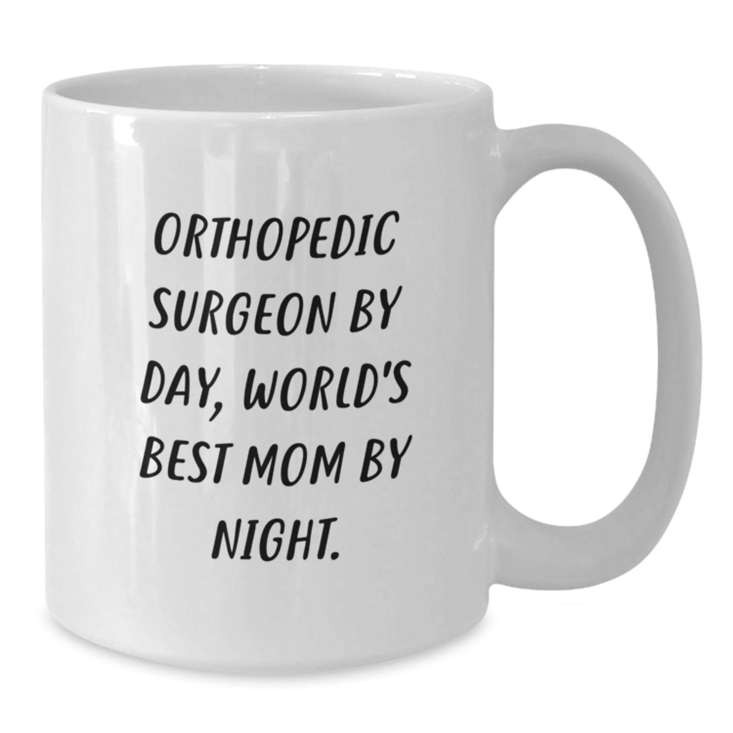 Funny Orthopedic Surgeon Coffee Mugs Gifts from Family, Christmas Unique Gifts for Orthopedic Surgeon By Day, World's Best Mom By Night - Additional