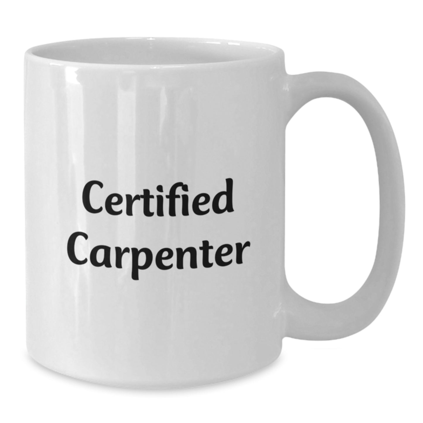 Funny 'Certified Carpenter' White Coffee Mug Gifts from Friends, Coworkers, Family Men, Christmas Unique Gifts - Additional