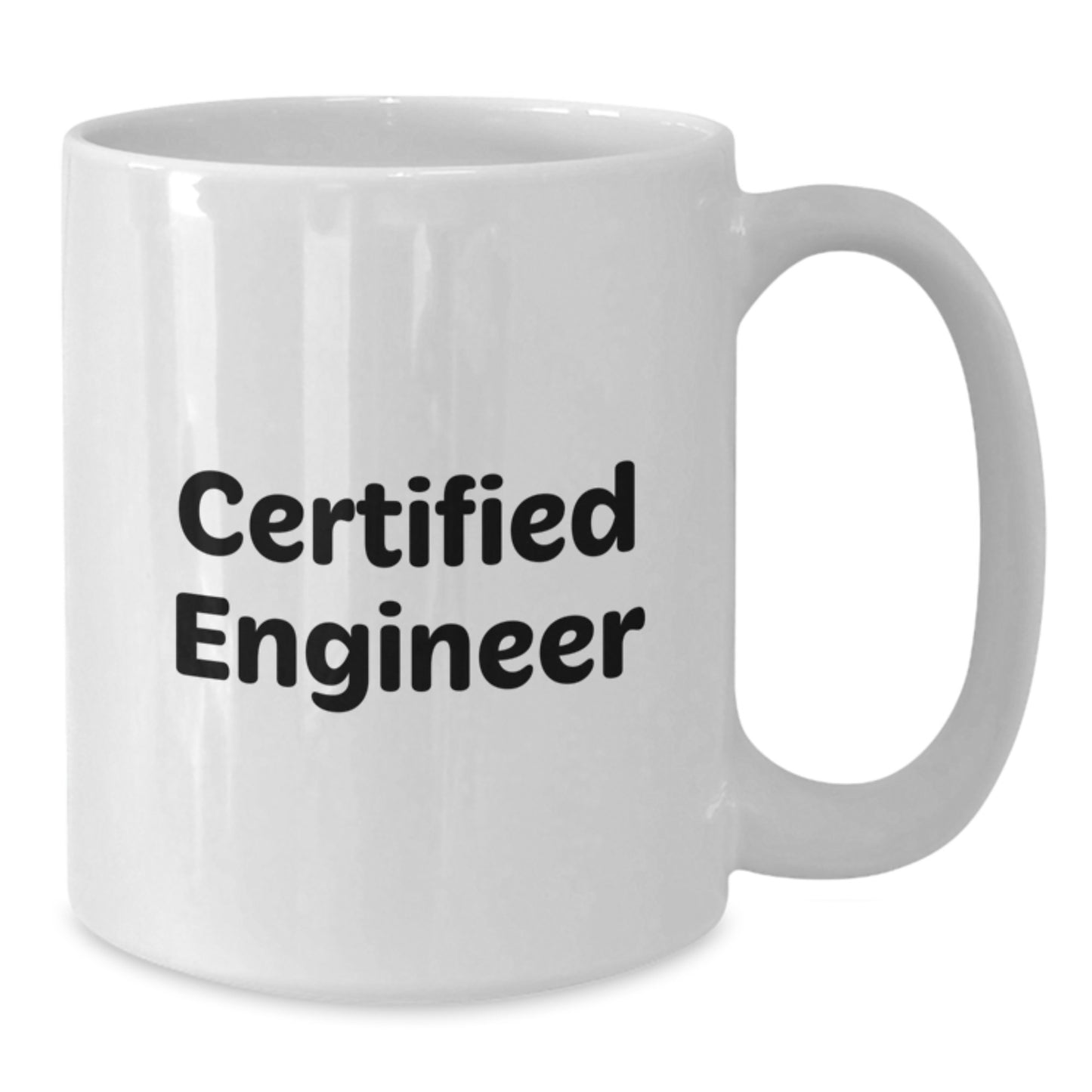 Funny Engineer Gifts from Friends and Family - 'You're a-CERT-ified' White Coffee Mug for Graduation - Additional