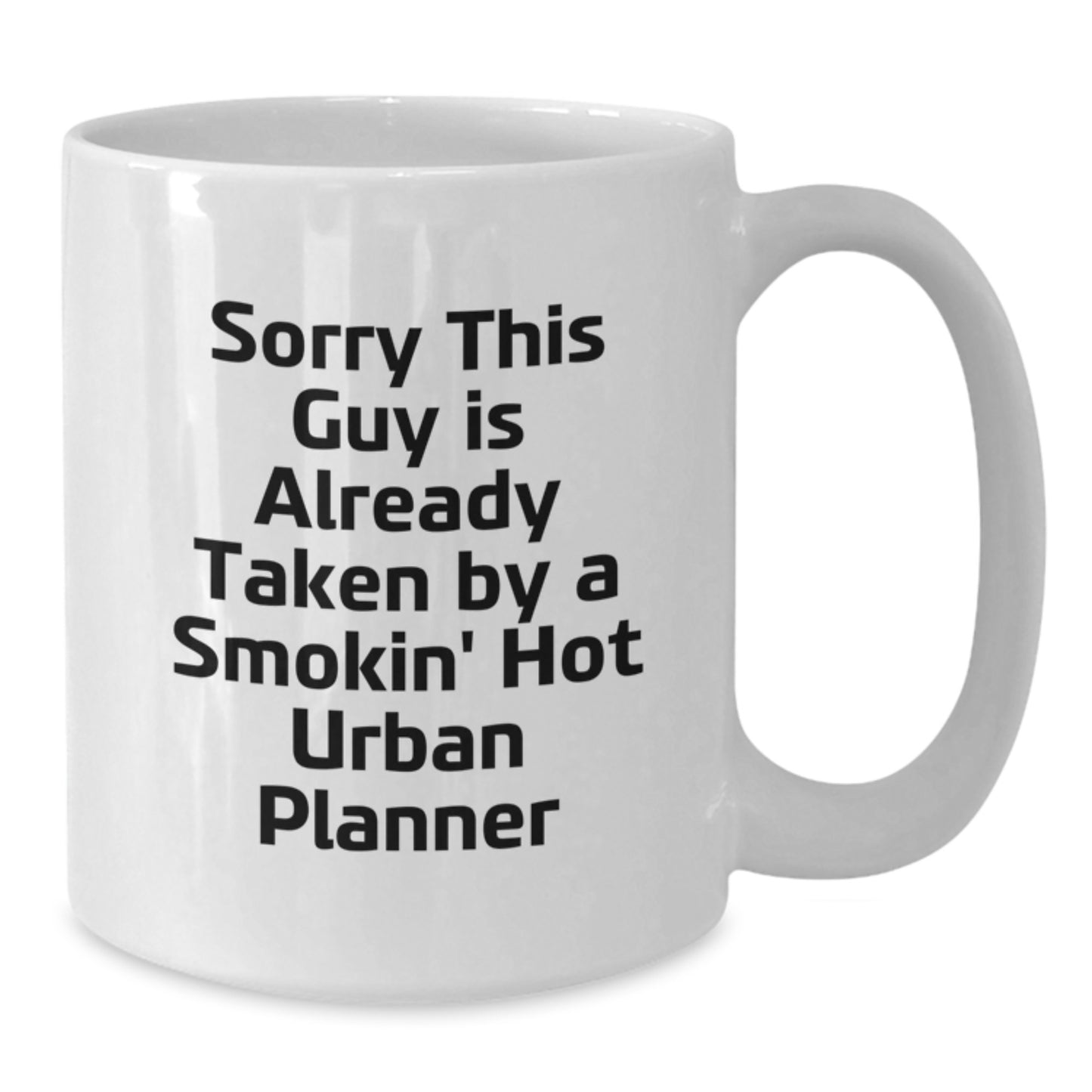 Funny Urban Planner White Coffee Mug Gifts from Friends for Smokin' Hot Urban Planner Christmas Unique Gifts - Additional