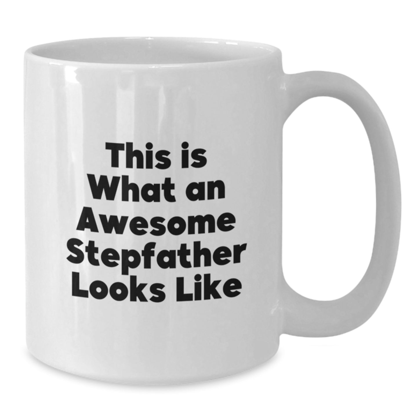 Funny Stepfather Gifts, This Is What An Awesome Stepfather Looks Like, White Coffee Mug for Graduation, Gifts from Men to Stepfather, Perfect for Family - Additional