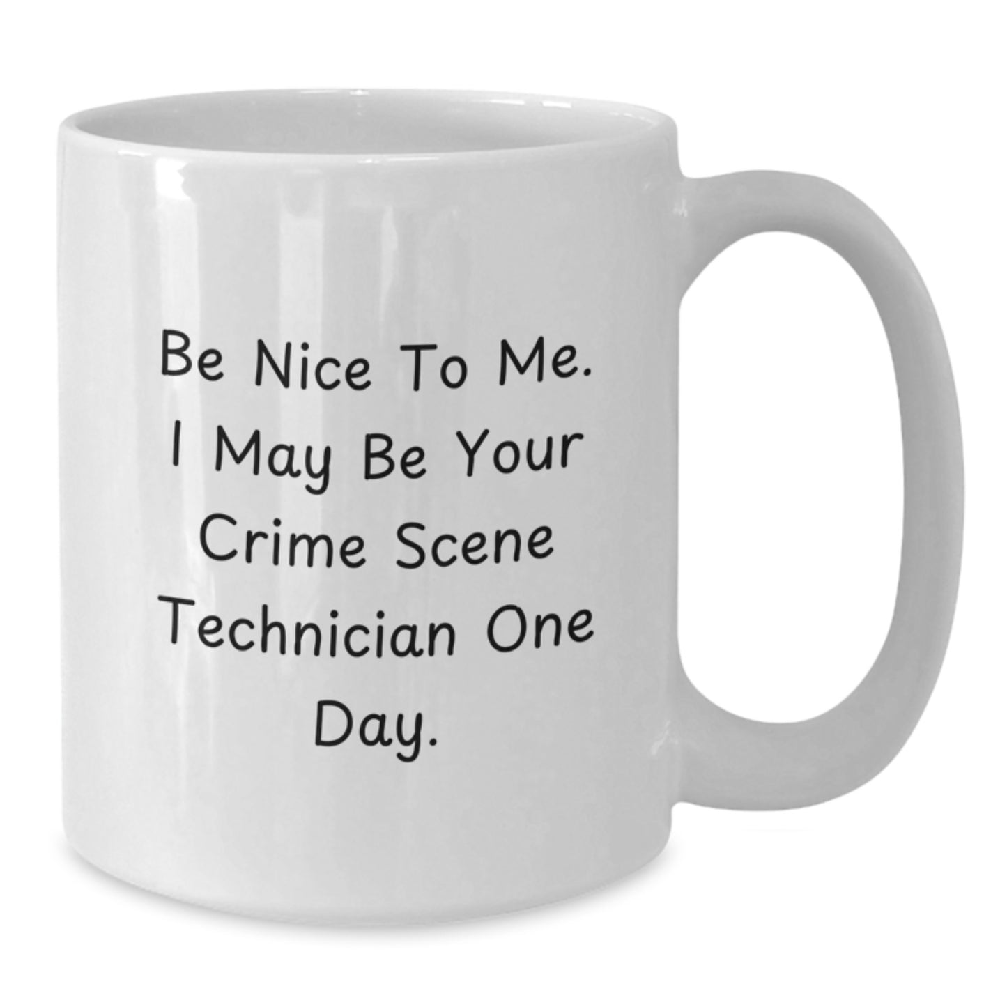Funny Crime Scene Technician Gifts for Men from Family, Unique White Coffee Mugs for Christmas, 'Be Nice To Me. I May Be Your Crime Scene Technician One Day.', Ceramic Mugs - Additional