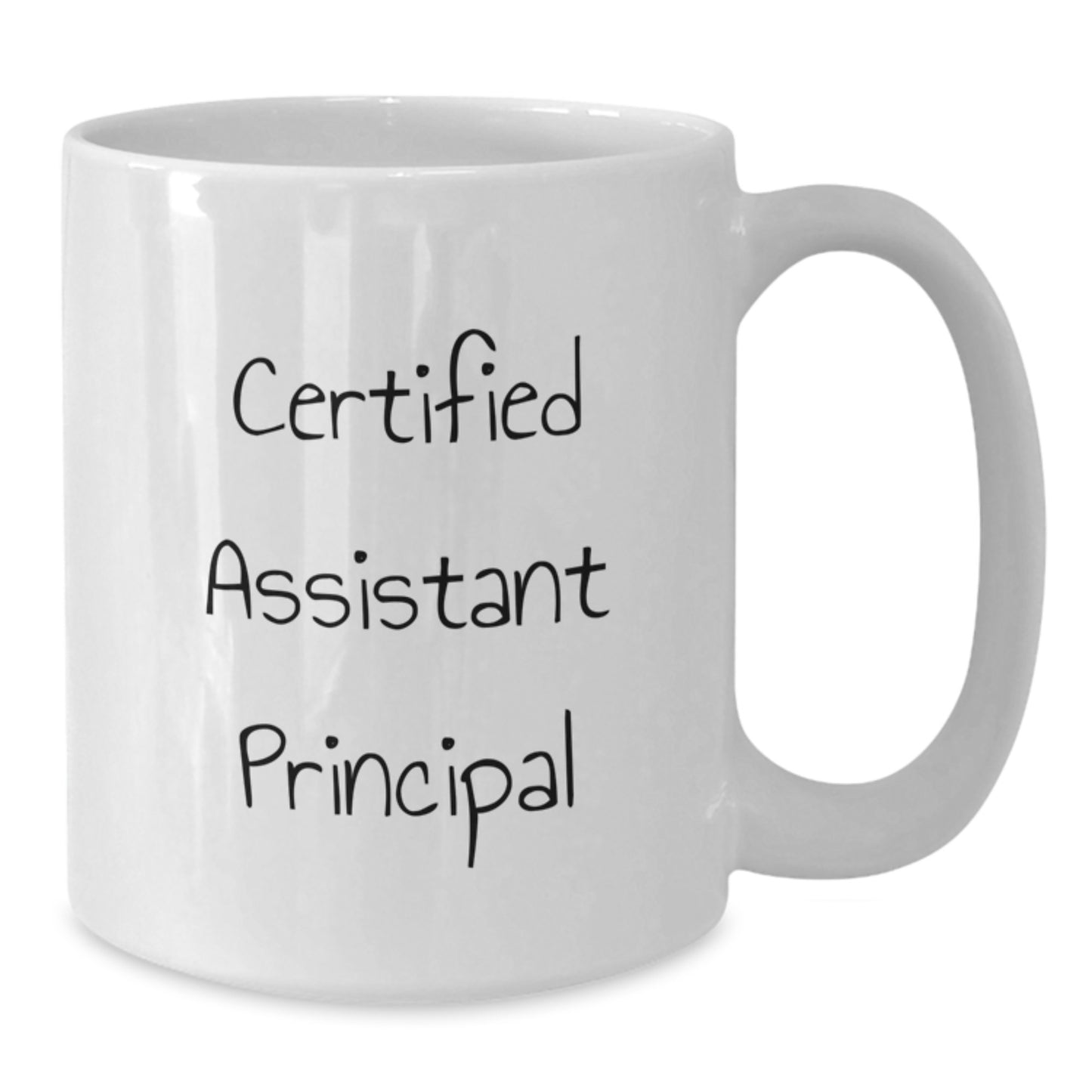 Funny Assistant Principal Gifts from Men for Graduation Unique White Coffee Mug, 'Certified Assistant Principal' Quote, 11oz or 15oz Capacity, Ceramic, Microwave and Dishwasher Safe - Additional