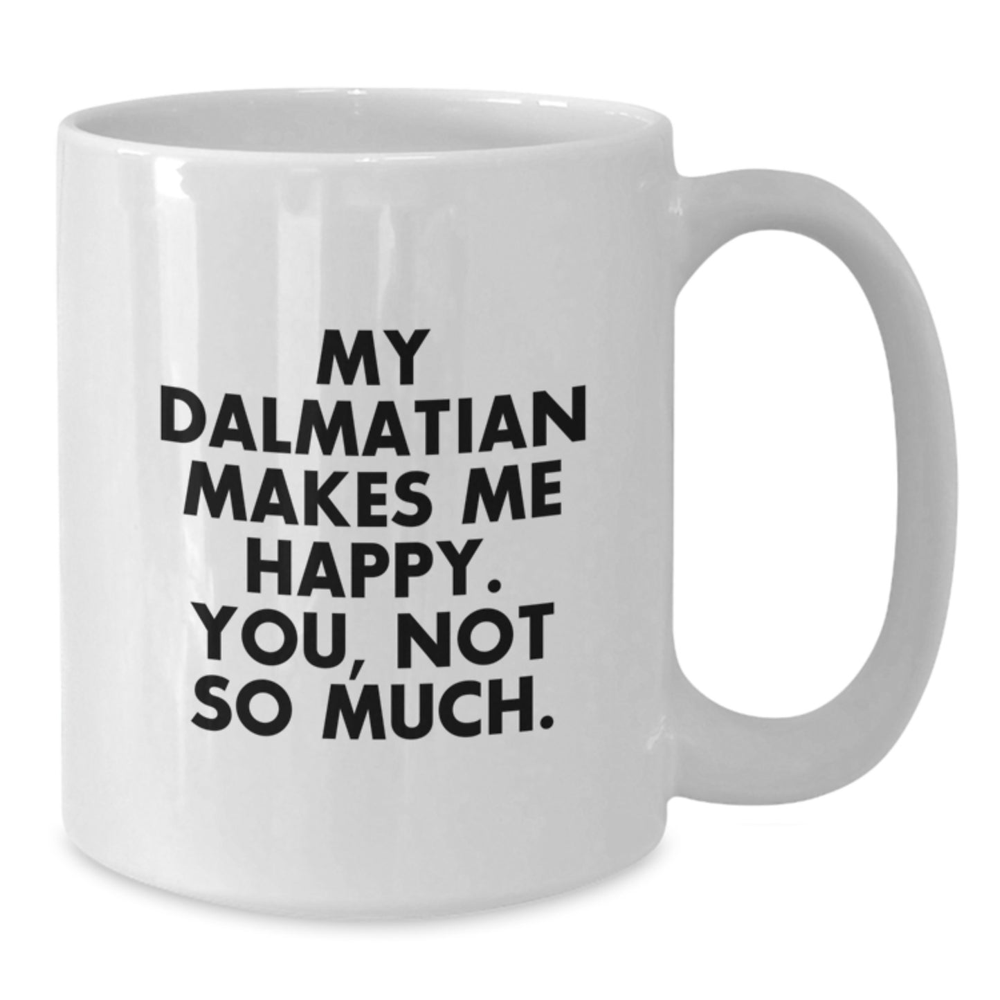 Funny Dalmatian Dog Lover Gifts from Men for Valentine's Unique Dalmatian Dog White Coffee Mug - Additional