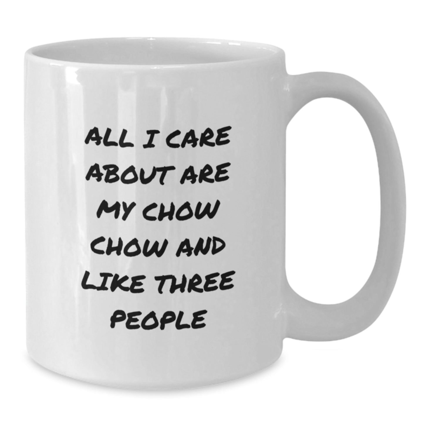 Chow Chow Dog Lover's Funny Quote White Coffee Mug Gifts from Friends, Perfect for Birthday Unique Gifts for Chow Chow Dog Owners - Additional