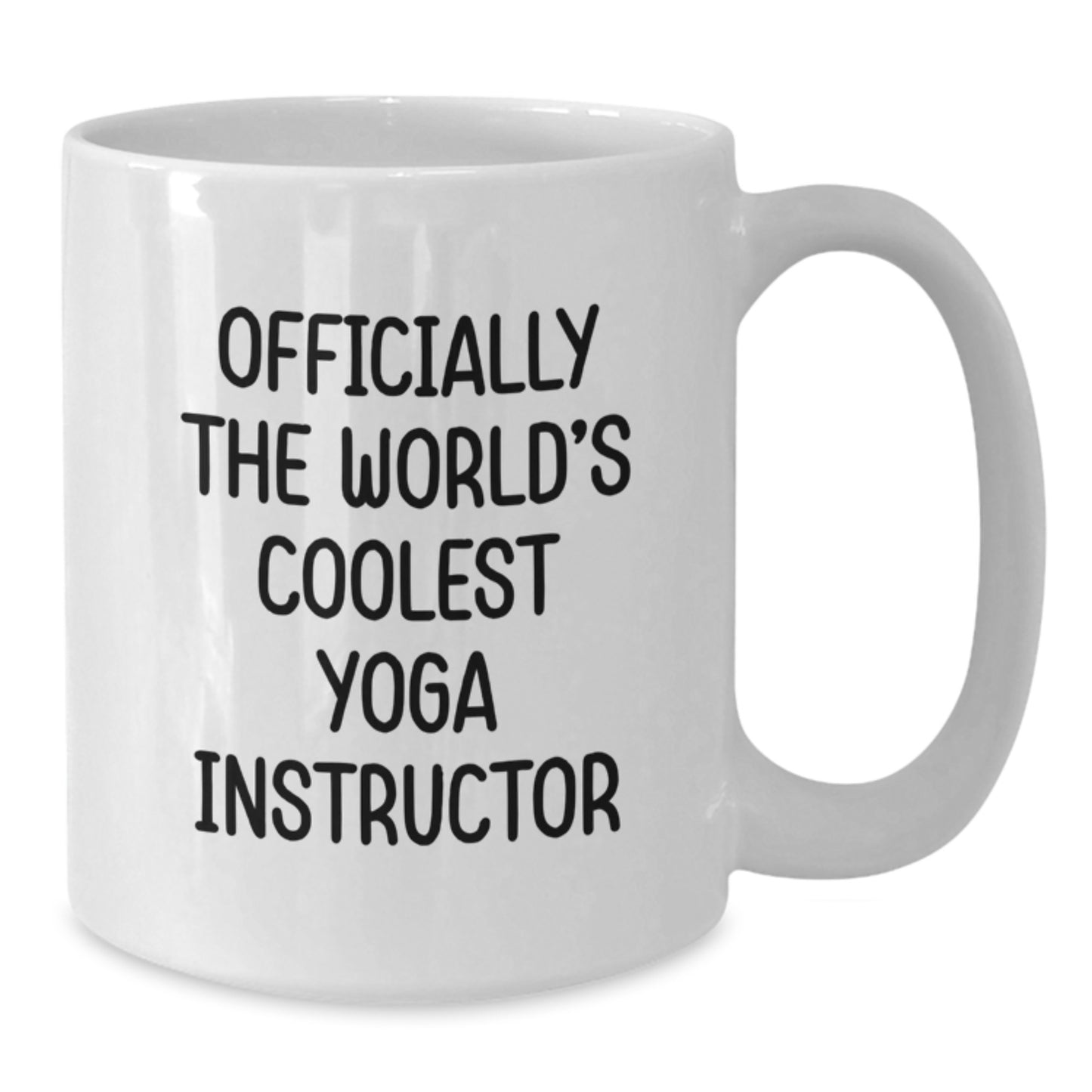 Funny Yoga Instructor Gifts from Friends - 'Officially The World's Coolest Yoga Instructor' White Coffee Mug for Birthday - Additional