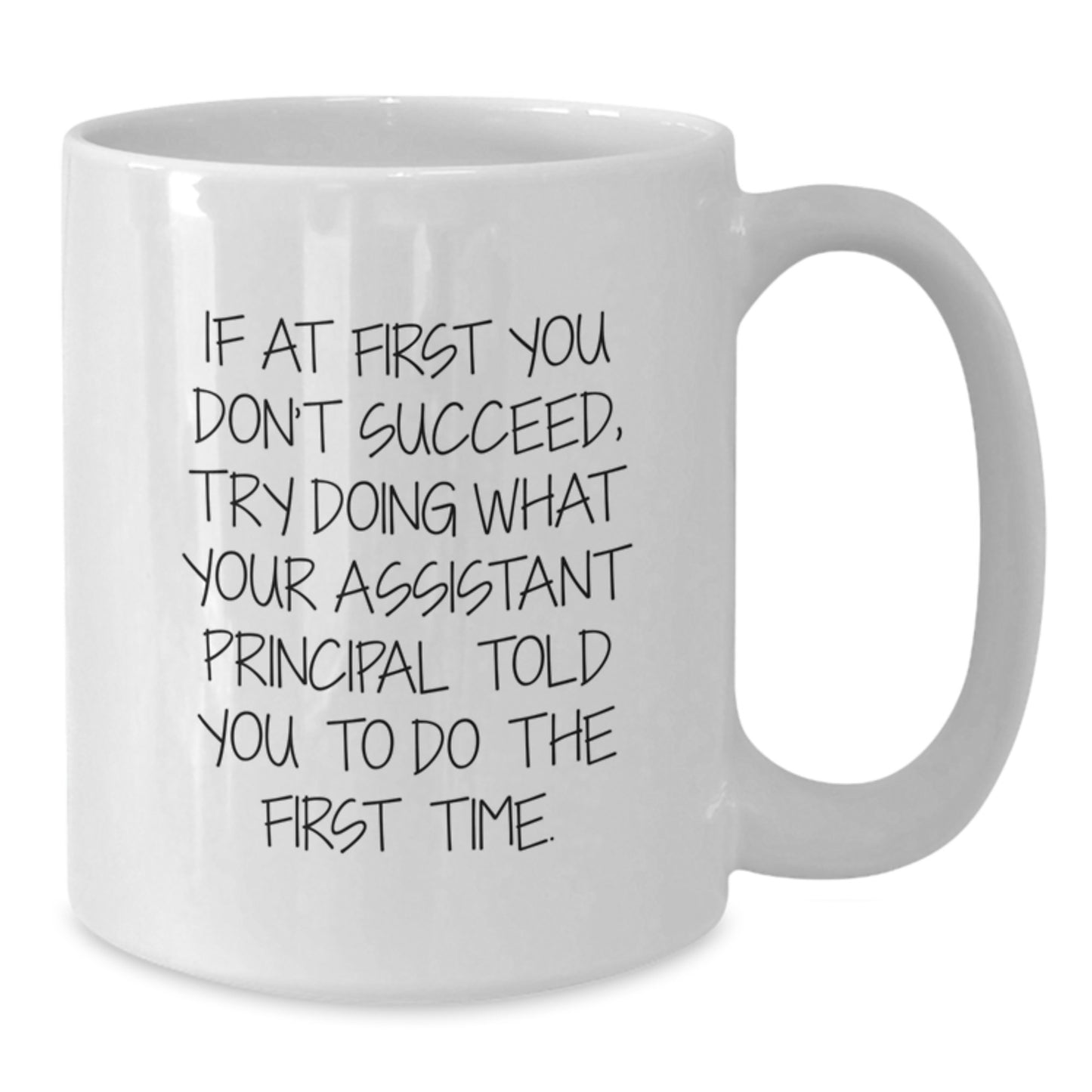 Funny Assistant Principal White Coffee Mug, Gifts from Friends to Assistant Principal, Christmas Unique Gifts - Additional