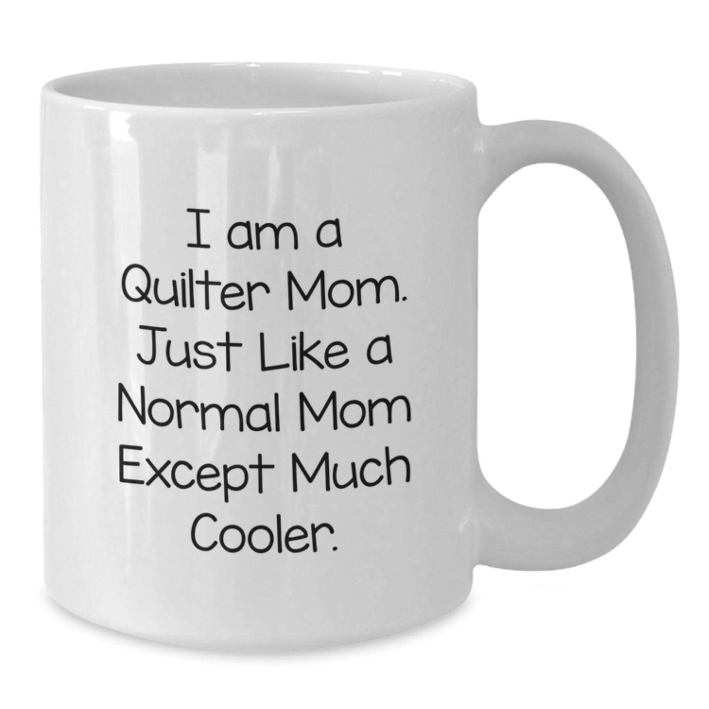 Quilter Mom Gifts, Funny White Coffee Mug, Unique Christmas Memorable Presents for Quilter Friends, Family, and Coworkers - Additional