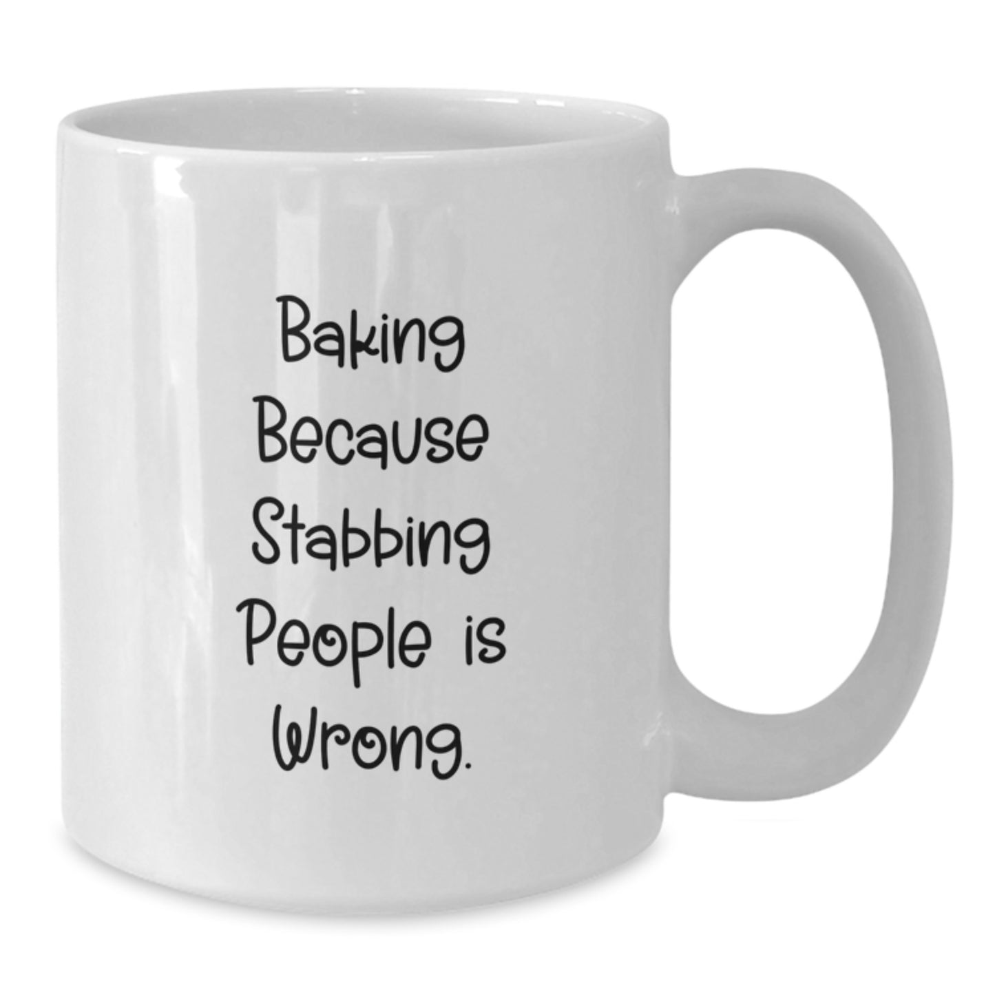Funny Baking Gifts for Friends - White Coffee Mug - Baking Because Stabbing People Is Wrong. - Gifts from Friends for Baking Enthusiasts - Additional