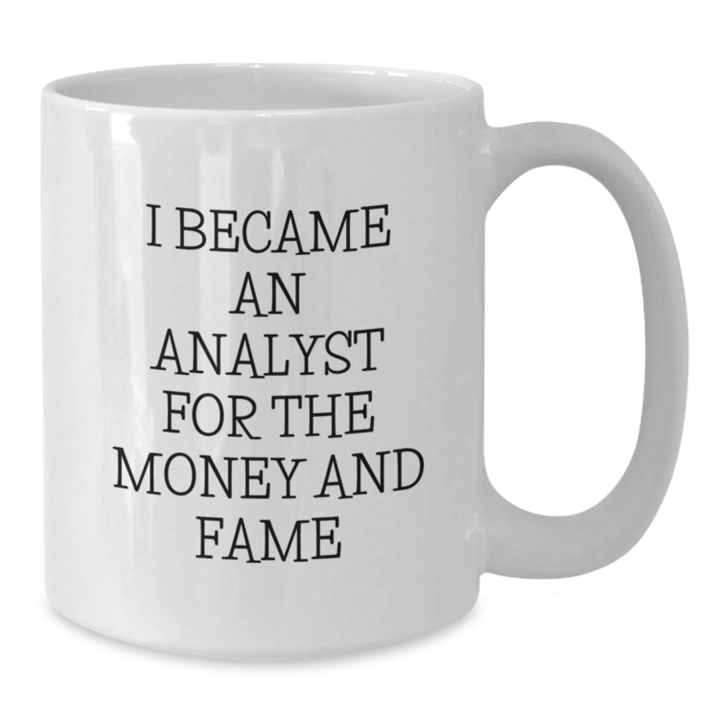 Funny Analyst White Coffee Mug Gifts for Him from Friends, Inspirational Unique Gifts for Christmas - Additional