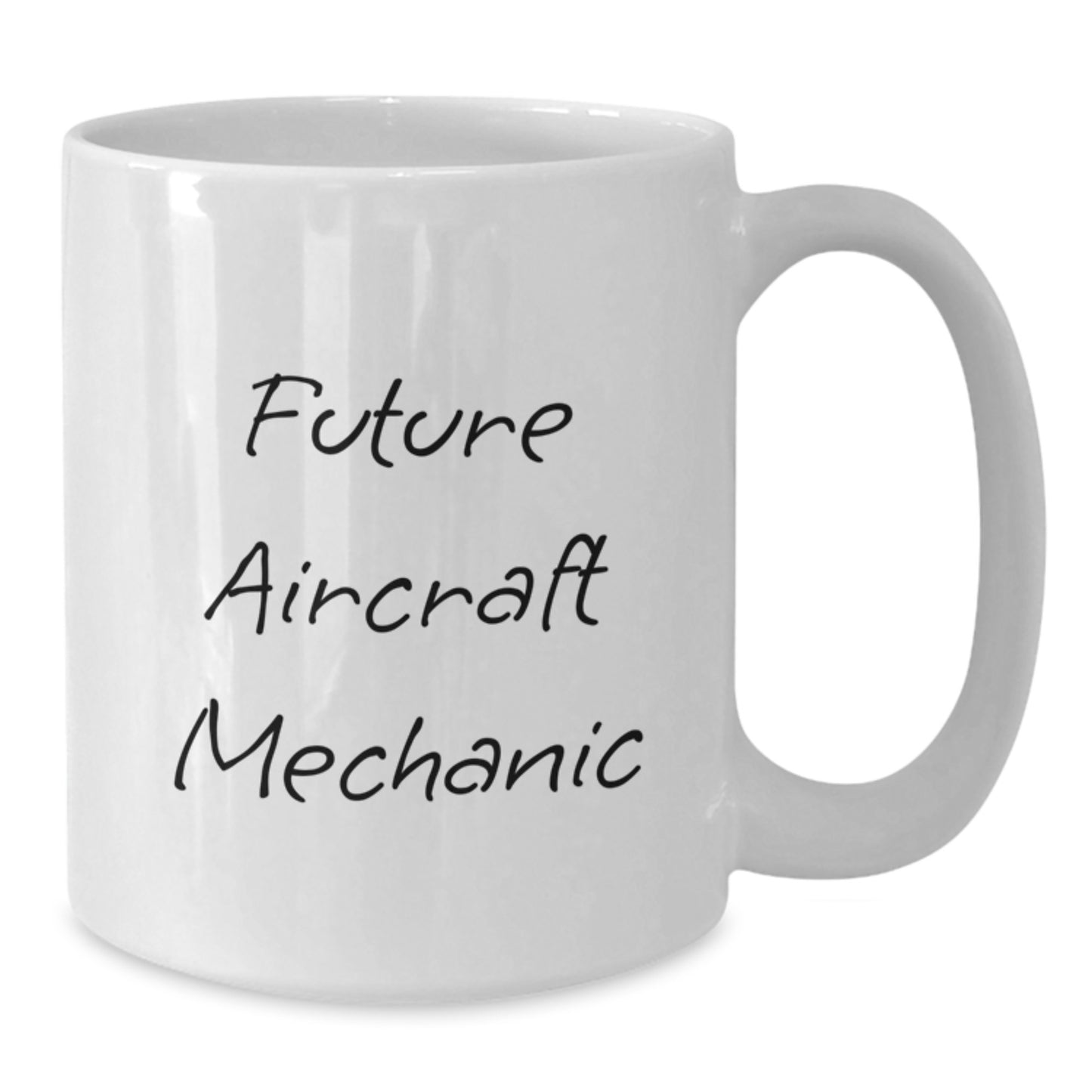Funny Aircraft Mechanic Gifts from Friends - Future Aircraft Mechanic Quote White Coffee Mug for Men, Unique Christmas Unique Gifts for Aircraft Mechanics, 11oz or 15oz Ceramic Mug - Additional