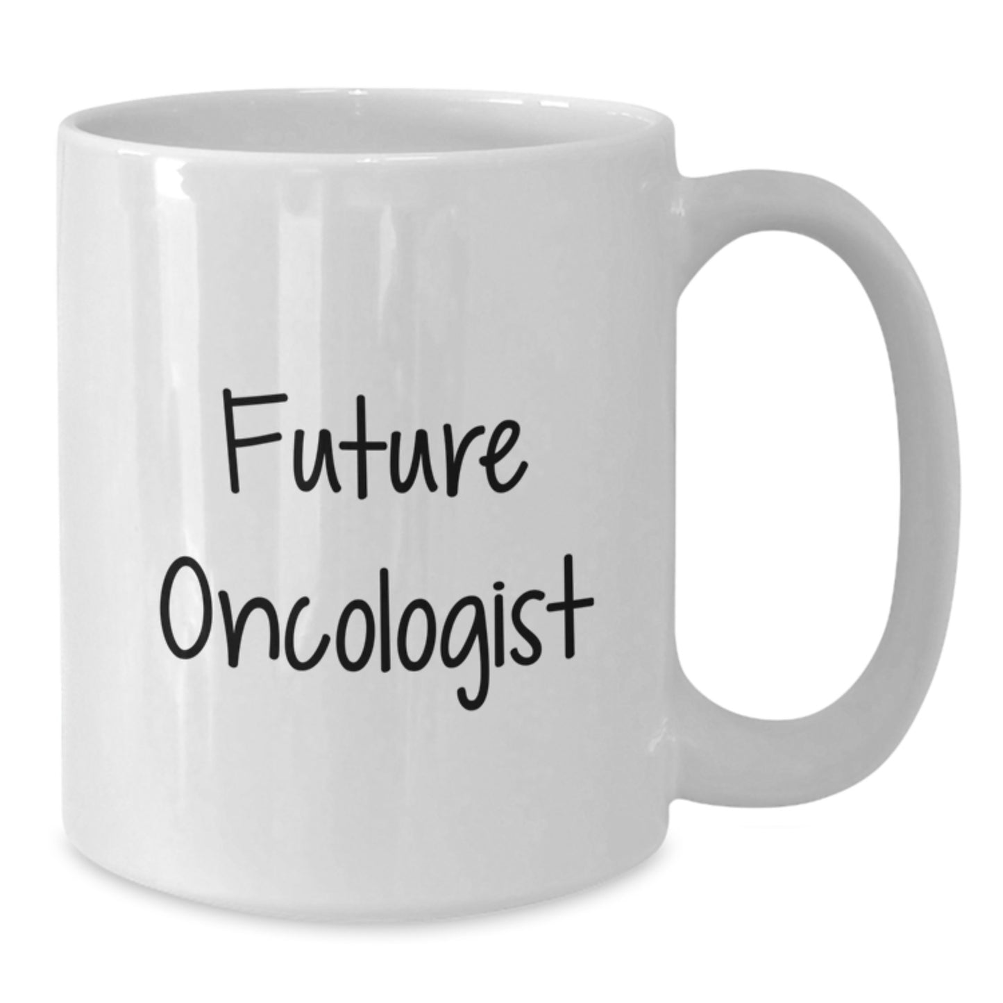 Funny Quote Oncologist Gifts from Friends, Inspirational White Coffee Mug for Future Oncologist Graduation Unique Gifts - Additional
