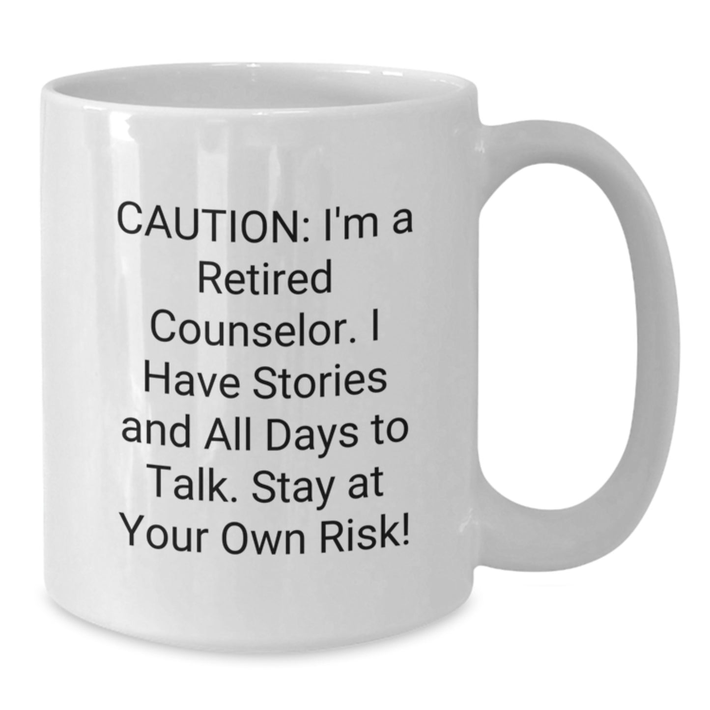 Funny Gifts from Men to Counselor Friends, White Coffee Mug, Caution: Retired Counselor, Perfect Christmas Unique Gifts - Additional