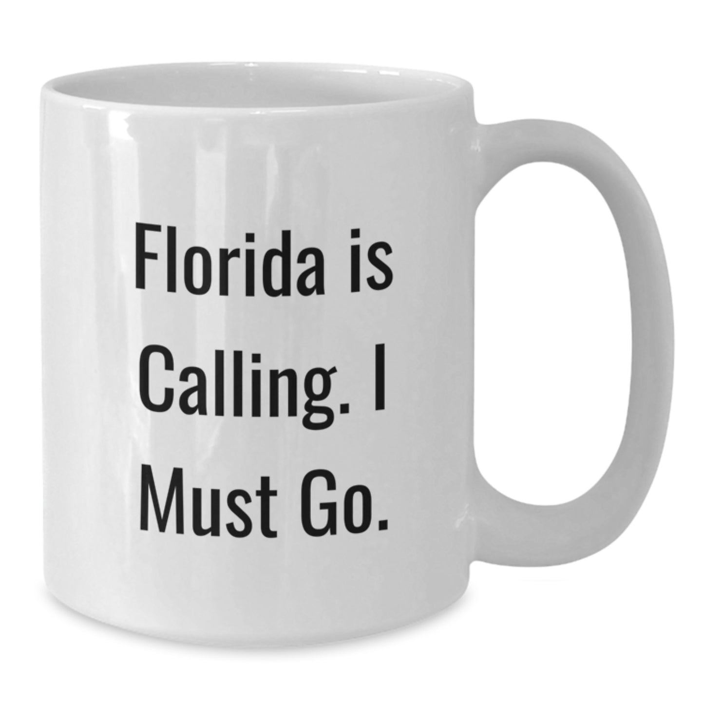Funny Florida White Coffee Mug Gifts for Florida Lovers from Friends, Florida is Calling, Must Go, White Coffee Mug, Perfect for Christmas Unique Gifts - Additional