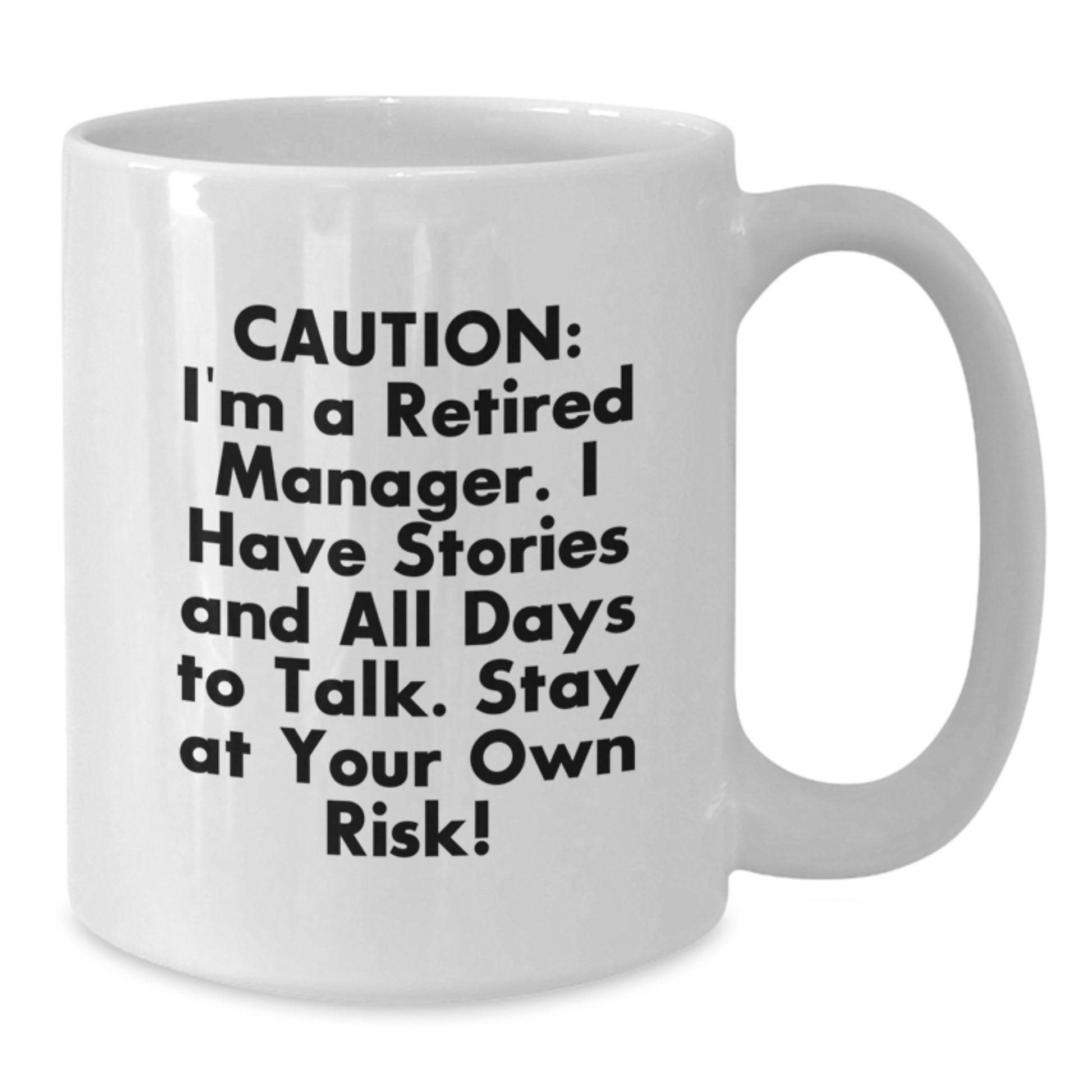 Funny Manager Gifts from Friends, White Coffee Mug for Manager, Stay At Your Own Risk! - Graduation Unique Gifts - Additional