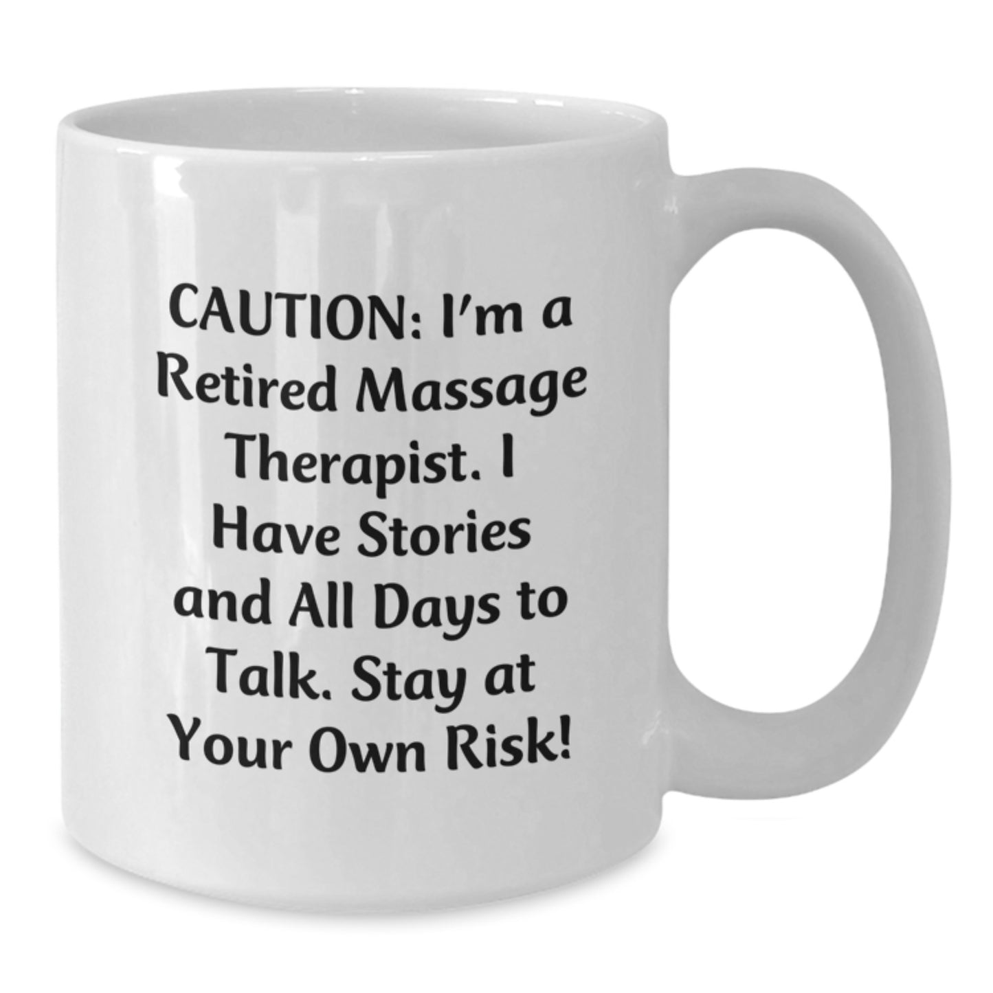 Funny Massage Therapist Gifts for Christmas - Unique White Coffee Mug from a Retired Therapist - Additional