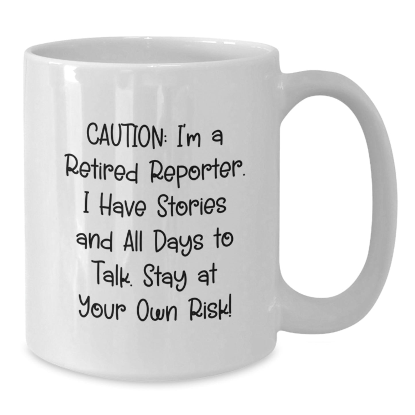 Funny Reporter Gifts, White Coffee Mug for Friends, Coworkers, A Cautionary Tale - Additional