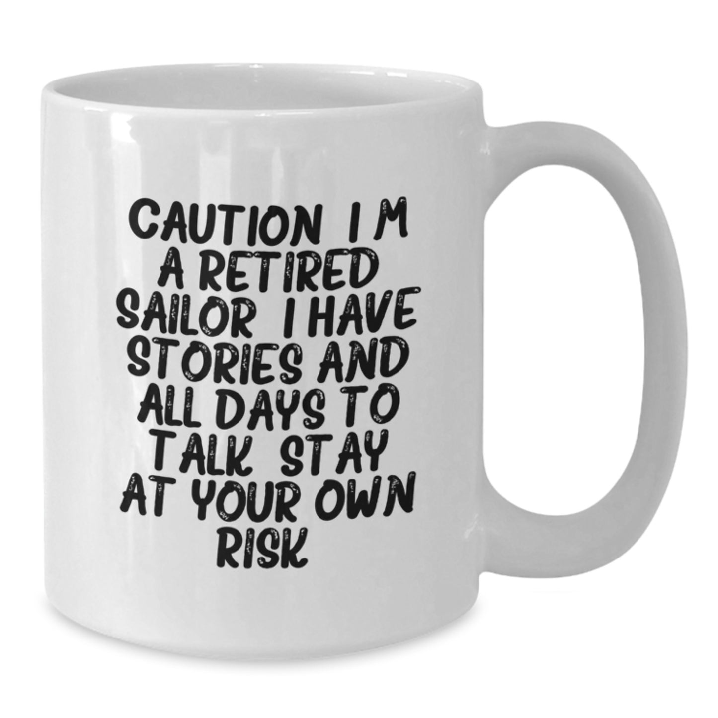 Funny Sailor Gifts from Men to Sailor Friends, White Coffee Mug with Retired Sailor Quirky Quote, Christmas Unique Gift Ideas - Additional