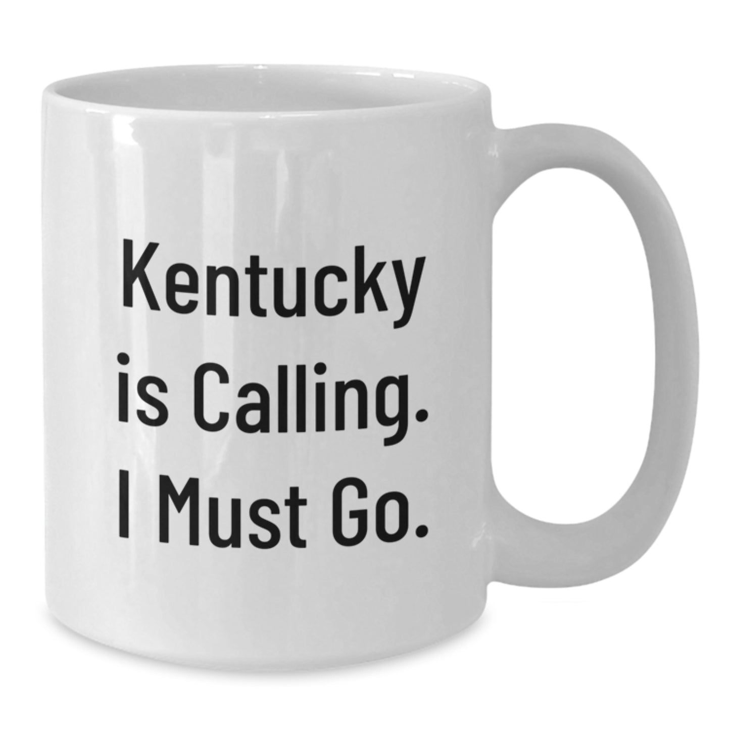 Kentucky Inspired Funny White Coffee Mugs, Gifts from Family for Kentucky, Graduation Unique Gifts for Him or Her, 'Kentucky Is Calling. I Must Go.' Quote, 11oz or 15oz Capacity - Additional