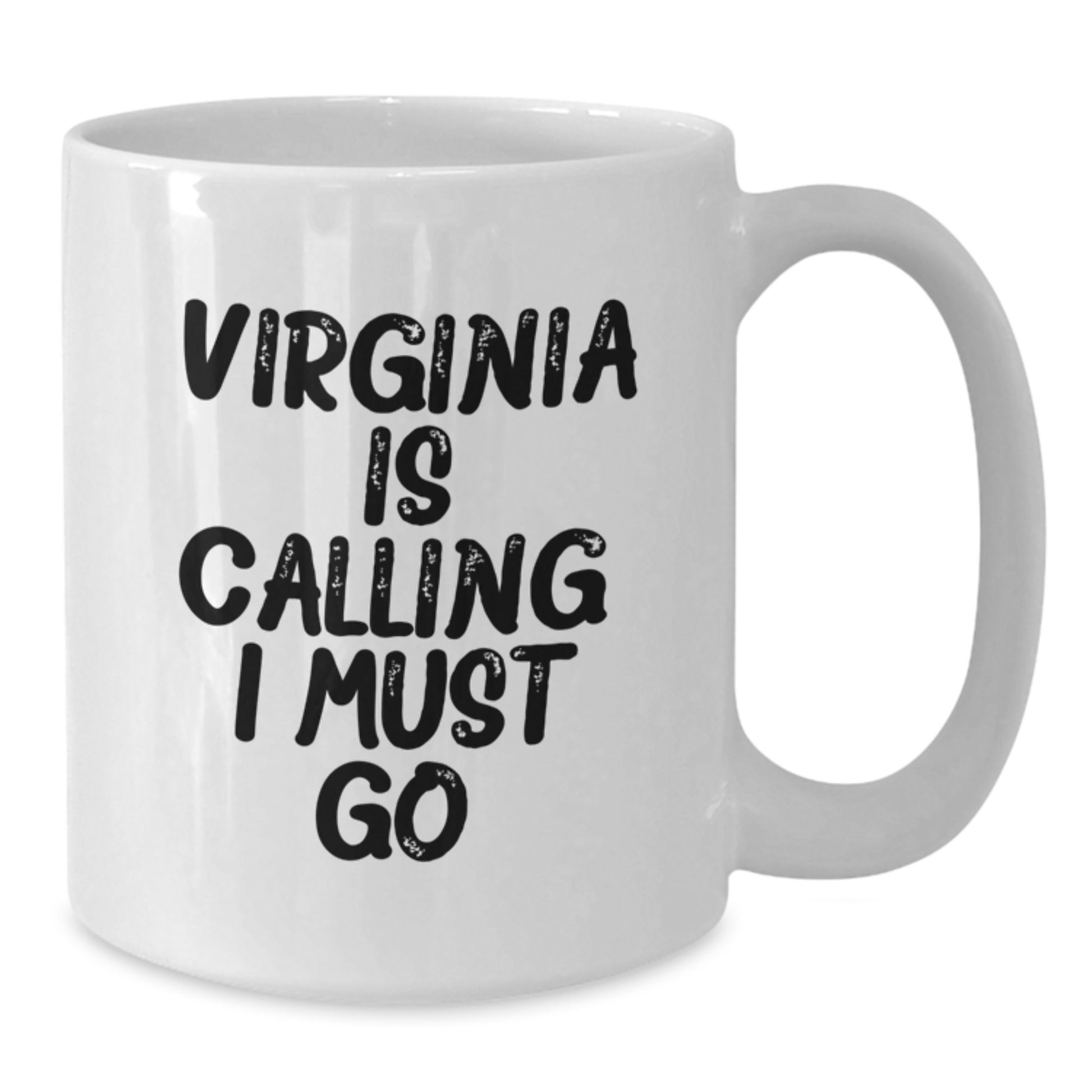 Virginia White Coffee Mug, Funny Quote 'Virginia Is Calling. I Must Go.' for Graduation Gifts from Friends to Virginia, 11oz or 15oz Capacity, Ceramic, Microwave and Dishwasher Safe - Additional