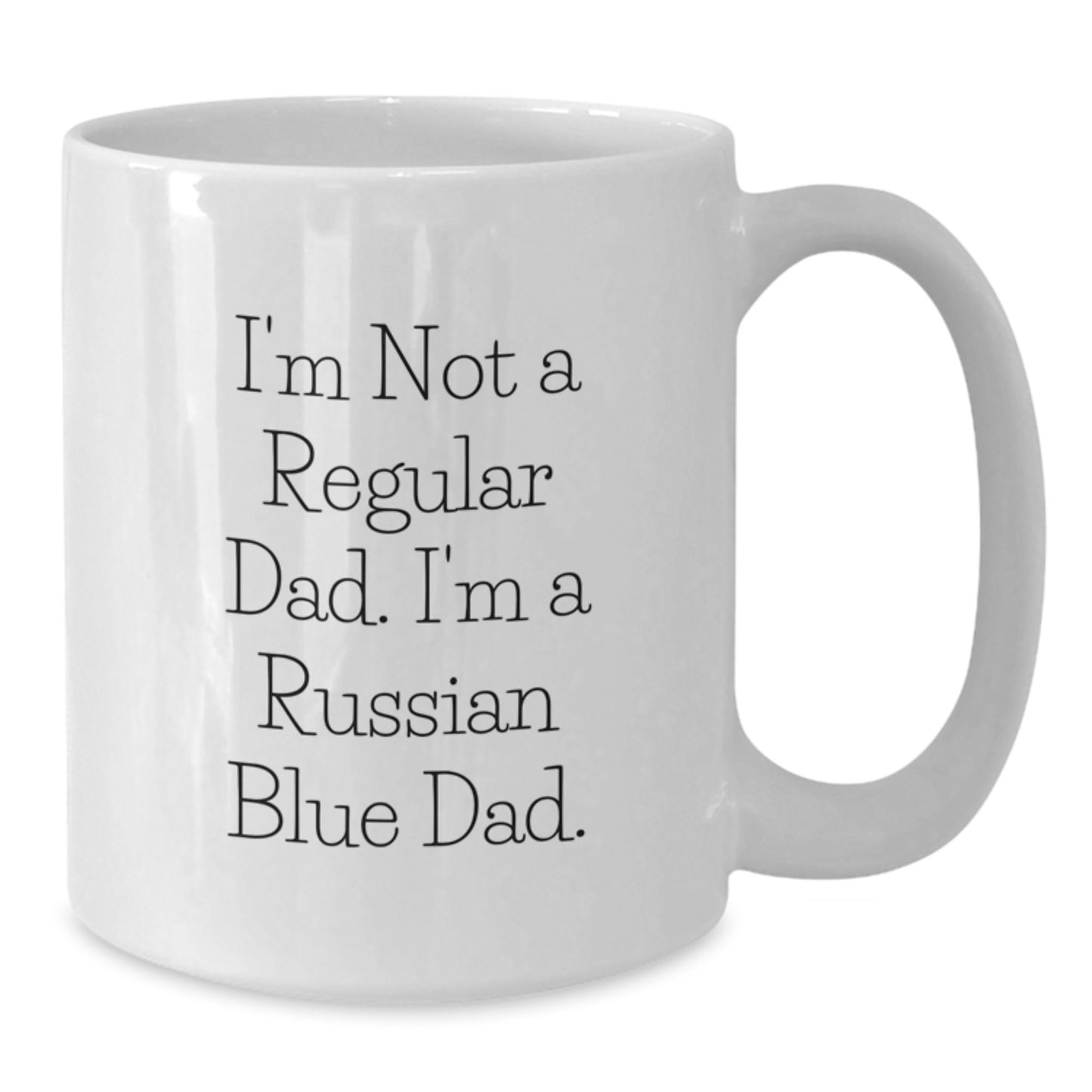 Russian Blue Cat Dad White Coffee Mug, Funny Graduation Gift from Men to Family, I'm Not A Regular Dad. I'm A Russian Blue Dad. Unique White Coffee Mug for Russian Blue Cat Enthusiasts - Additional