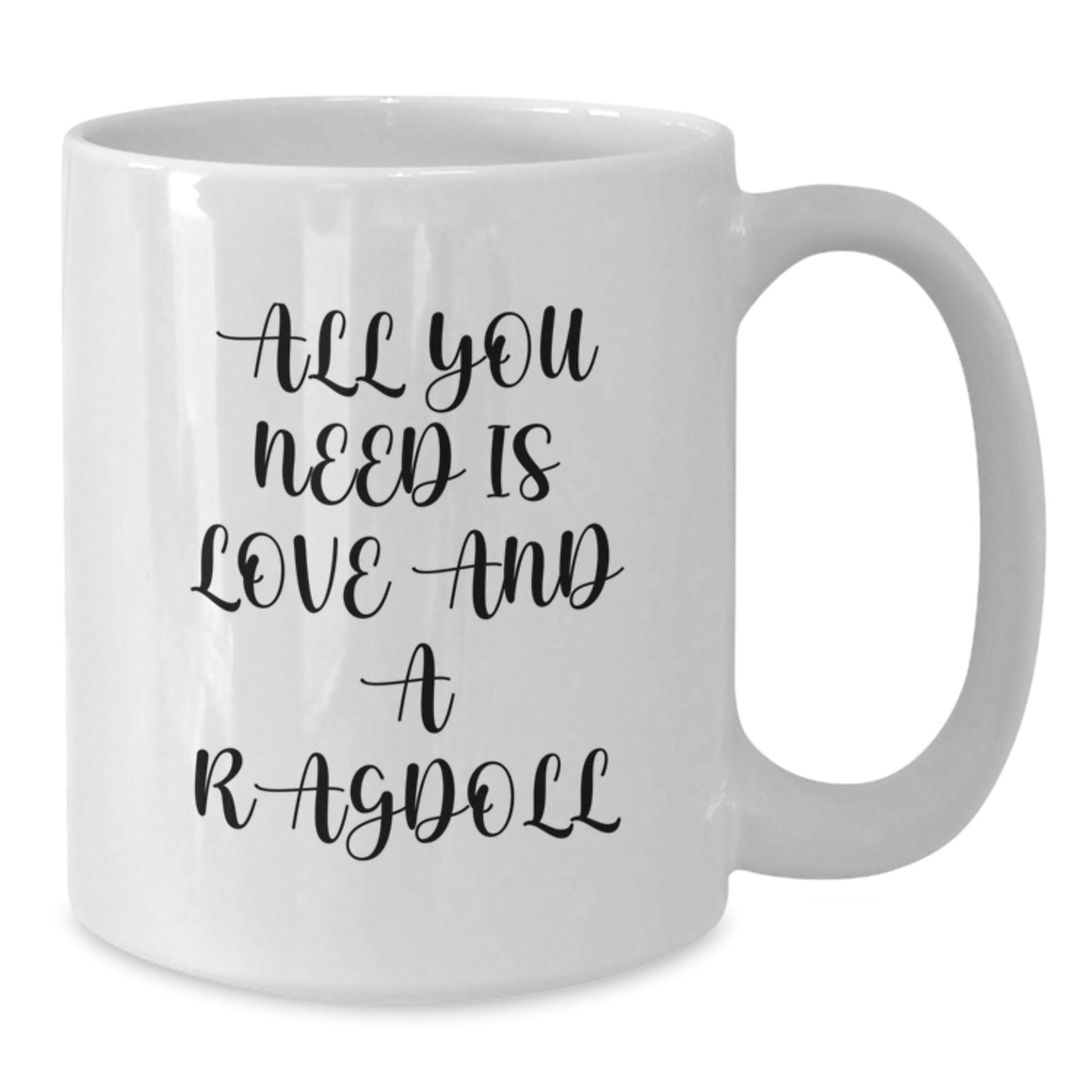 Ragdoll Cat Lovers Gift, Funny White Coffee Mug for Graduation, 'All You Need Is Love And A Ragdoll' Quote - Gifts from Friends, Family, Coworkers - Gifts for Men, Women, Ragdoll Cat Enthusiasts - Additional
