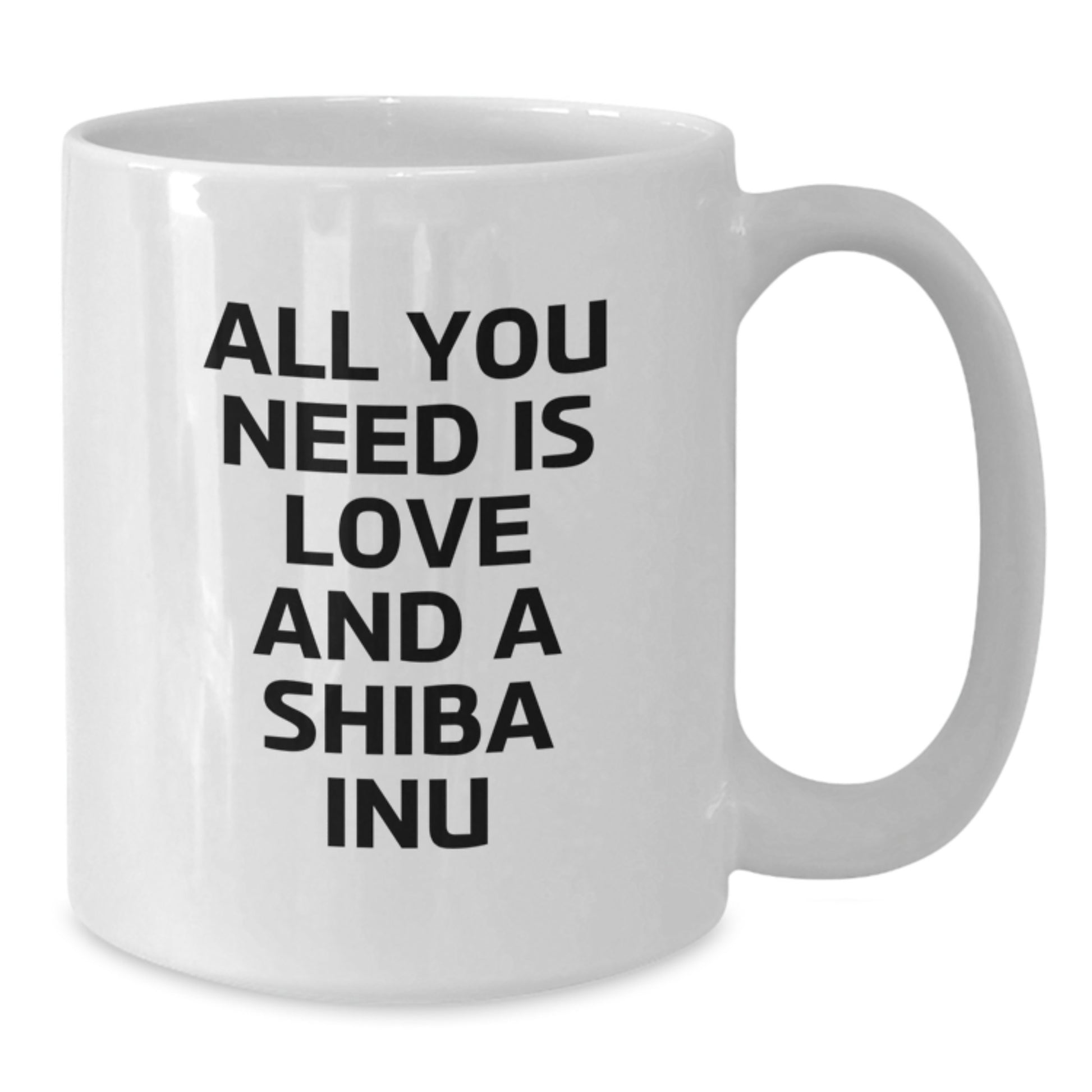 Funny Shiba Inu Dog Lovers Gifts from Family for Birthday, White Coffee Mug for Men, All You Need Is Love And A Shiba Inu - Additional