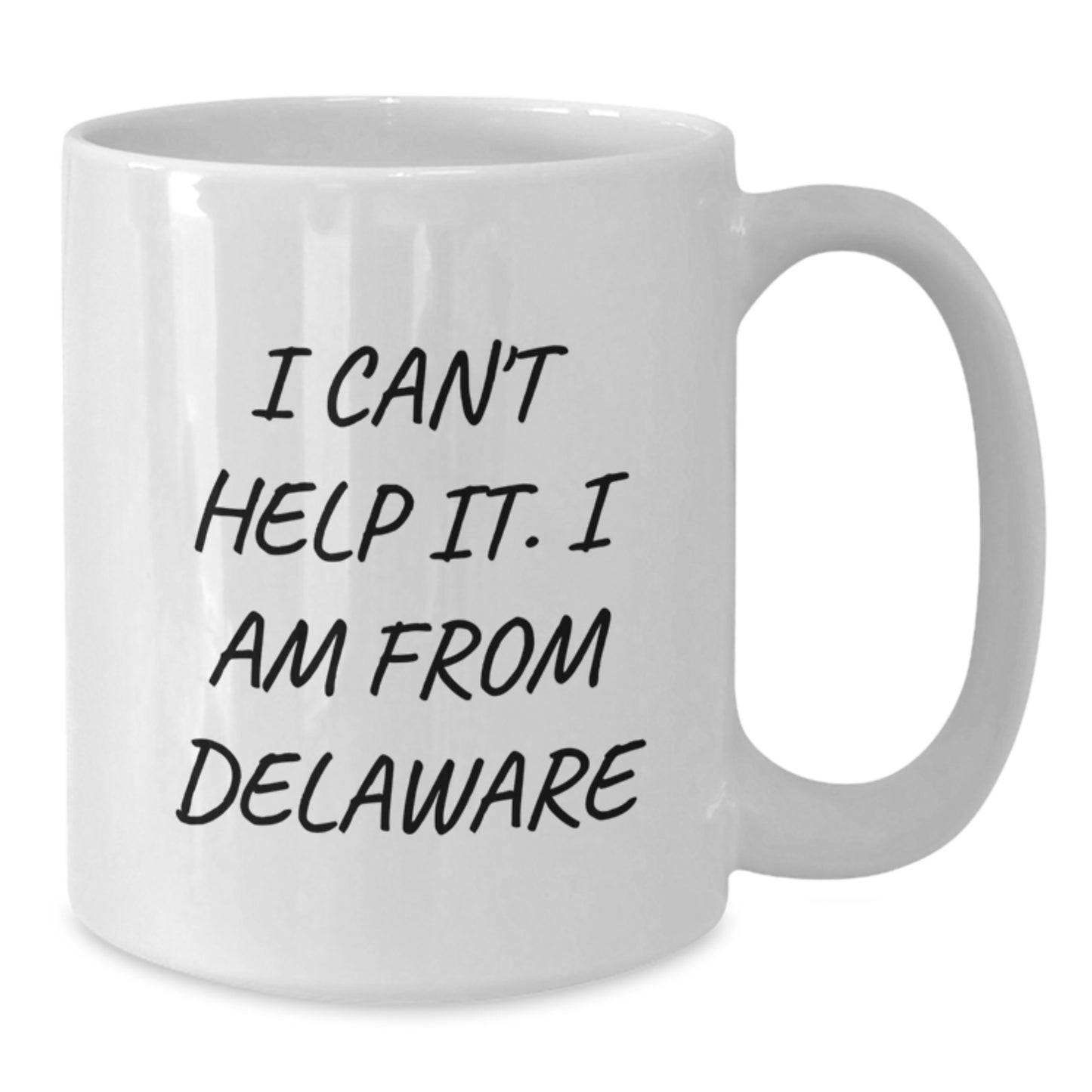 Delaware Proud Gifts from Friends for Family - I Can't Help It. I Am From Delaware Quote on White Coffee Mug - Graduation Unique Gifts - Additional