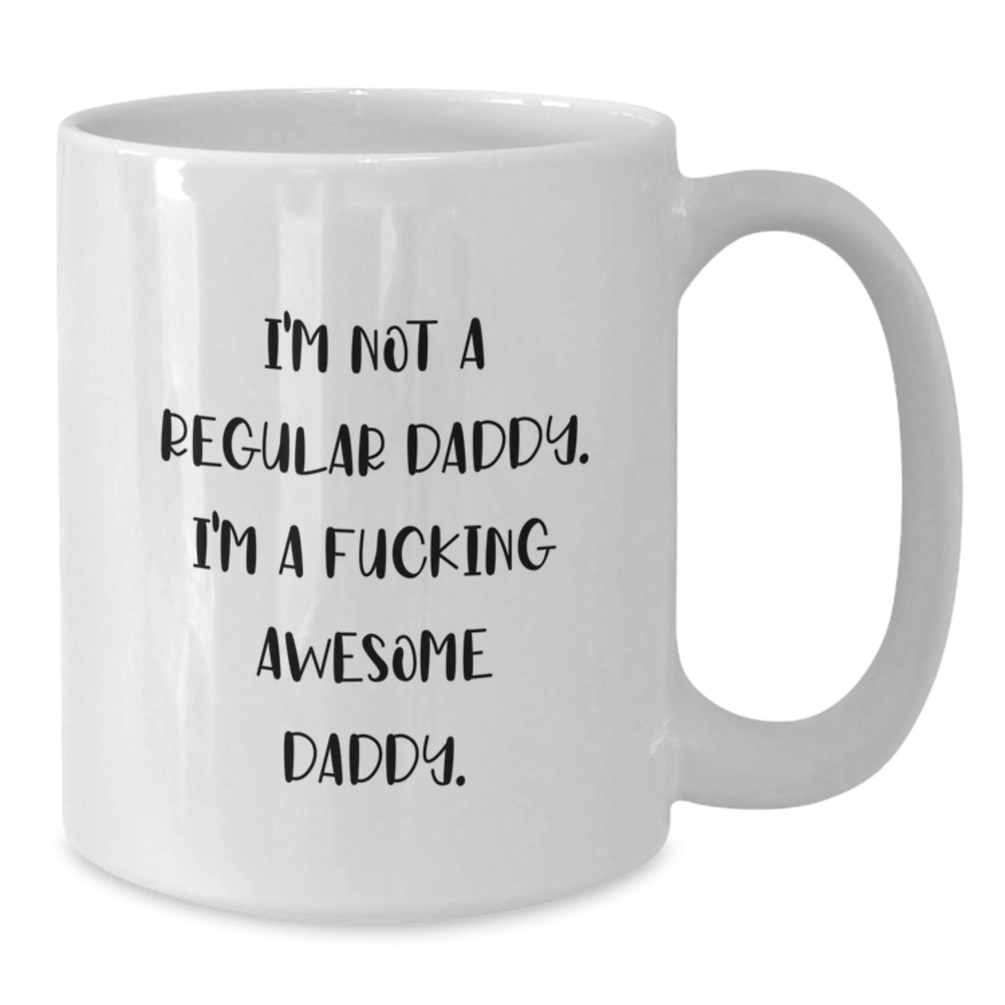 Funny Daddy Quotes White Coffee Mug, Gifts for Awesome Dads from Family, Unique Christmas Unique Gifts - Additional