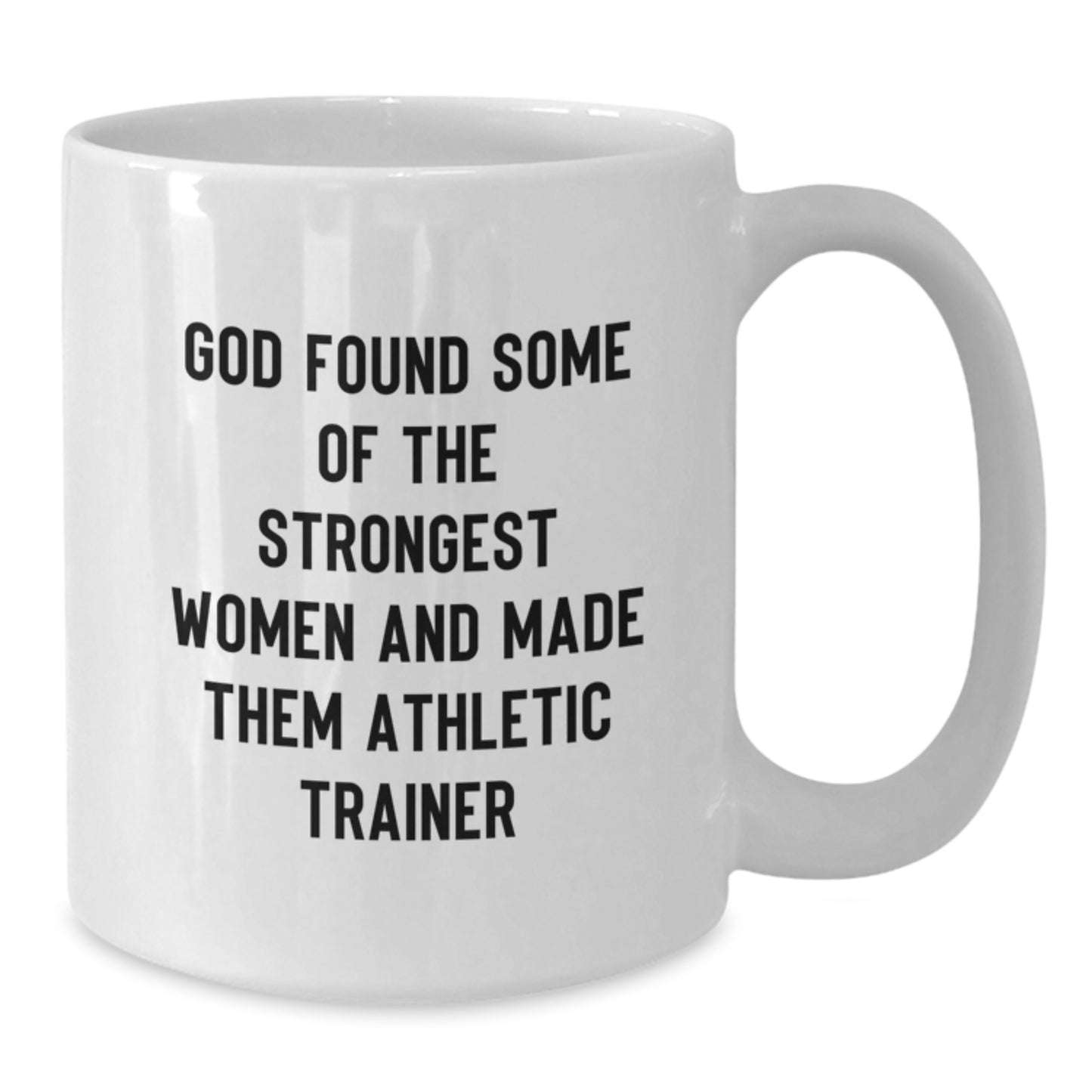 Funny Athletic Trainer White Coffee Mugs Gifts from Friends and Family for the Strongest Women - Additional