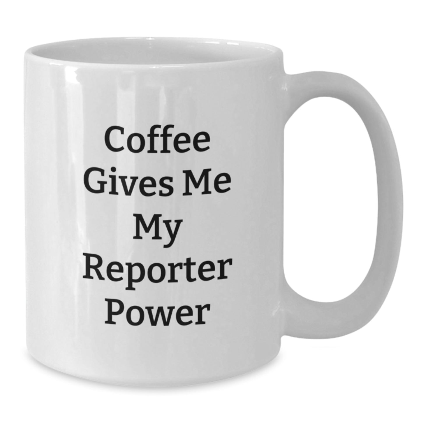 Funny Reporter Gifts, White Coffee Mug, 'Coffee Gives Me My Reporter Power' Christmas Unique Gifts for Men Women Friends Family - Additional