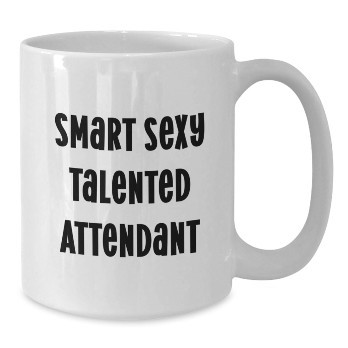 Funny Attendant Christmas Unique Gifts from Friends, Smart Sexy Talented Attendant White Coffee Mug, Attendant Mug for Women Men Family - Additional