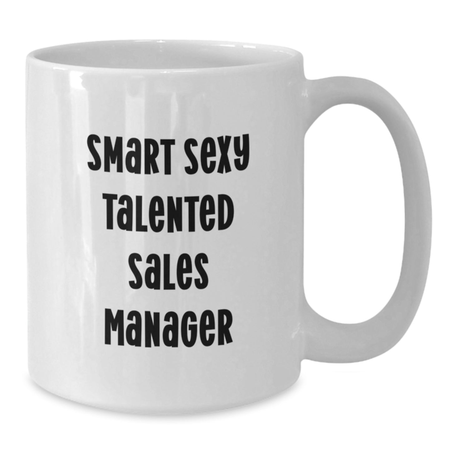 Funny Sales Manager Gifts from Coworkers for Men - Smart Sexy Talented Sales Manager White Coffee Mug, Perfect for Christmas Unique Gifts - Additional