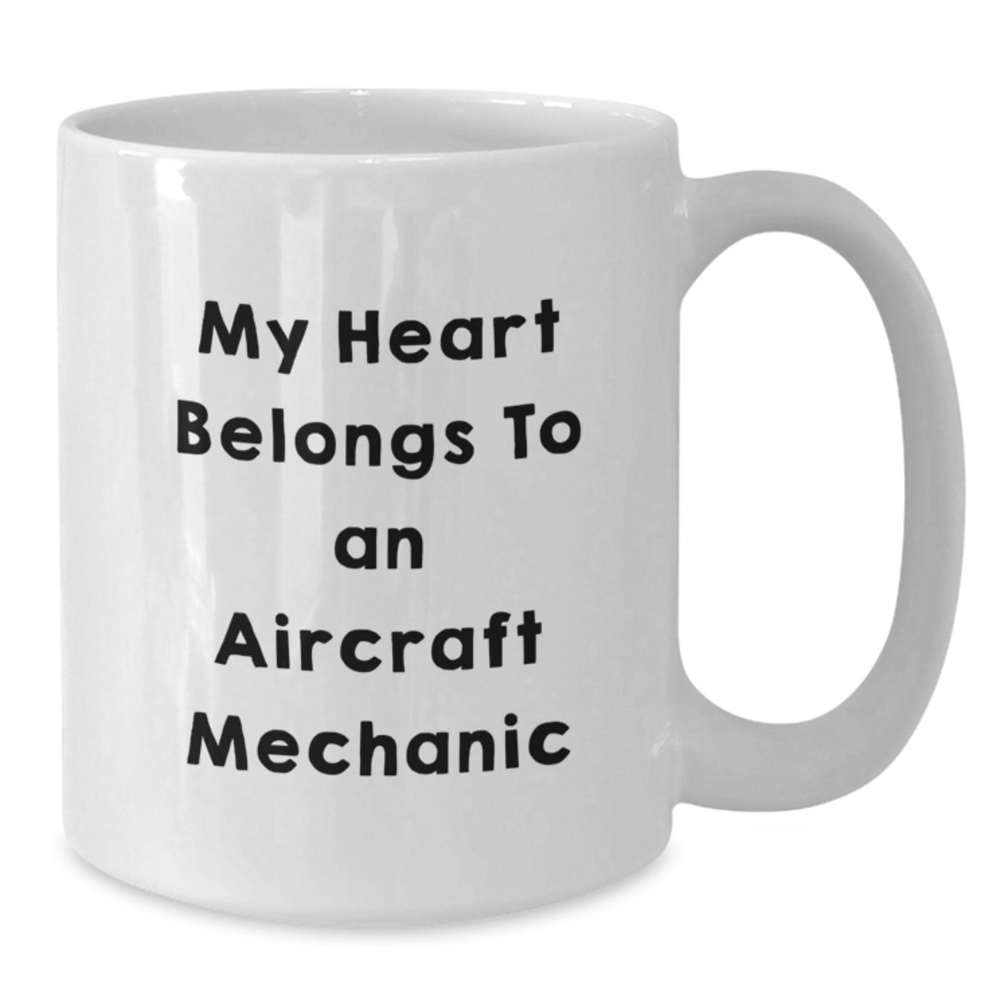 Aircraft Mechanic Gifts, Funny White Coffee Mug, My Heart Belongs To An Aircraft Mechanic Christmas Unique Gifts from Family - Additional