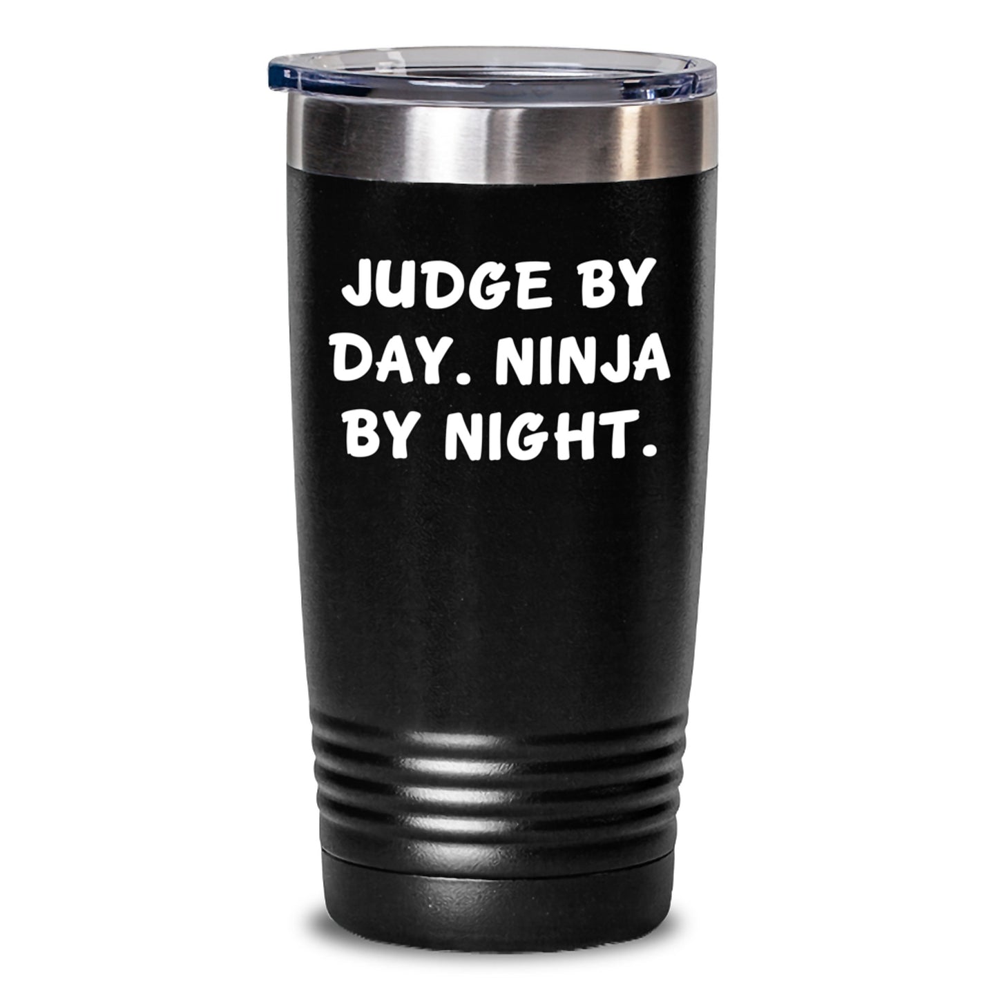 Judge By Day, Ninja By Night Funny Judge Tumbler Gifts from Friends for Judge Birthday Unique Gifts - Main