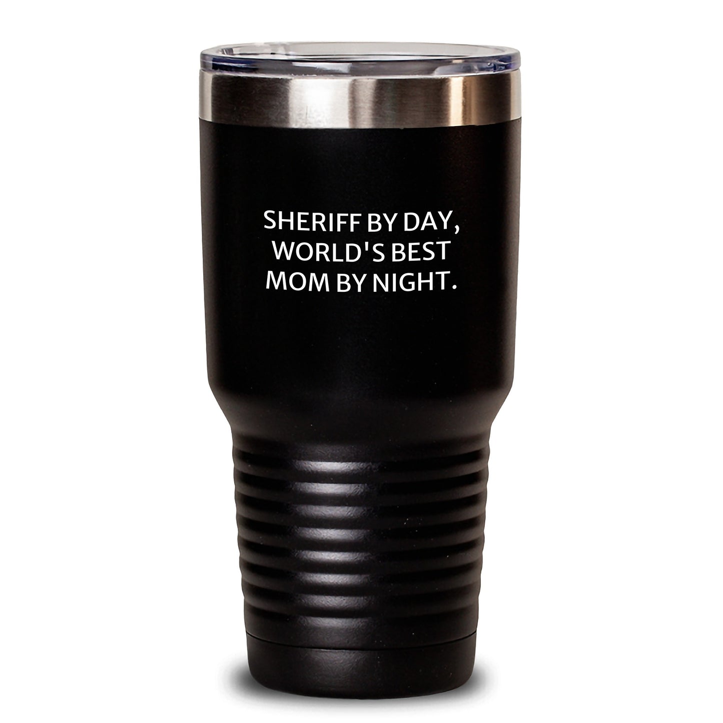 Sheriff By Day, World's Best Mom By Night. Funny Sheriff Gifts for Sheriff, 20oz or 30oz Vacuum-Insulated Tumblers for Graduation, Gifts from Mom to Sheriff - Main