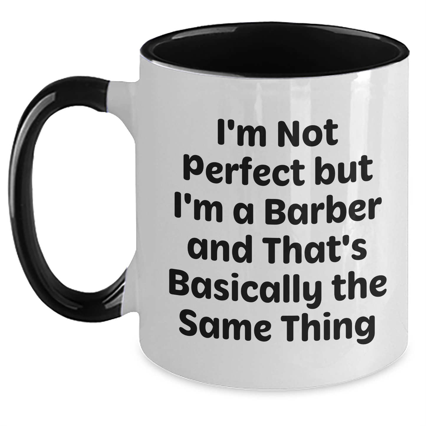 Funny Barber Gifts from Friends - 'I'm Not Perfect But I'm A Barber And That's Basically The Same Thing' Graduation Unique Gifts for Men - Main