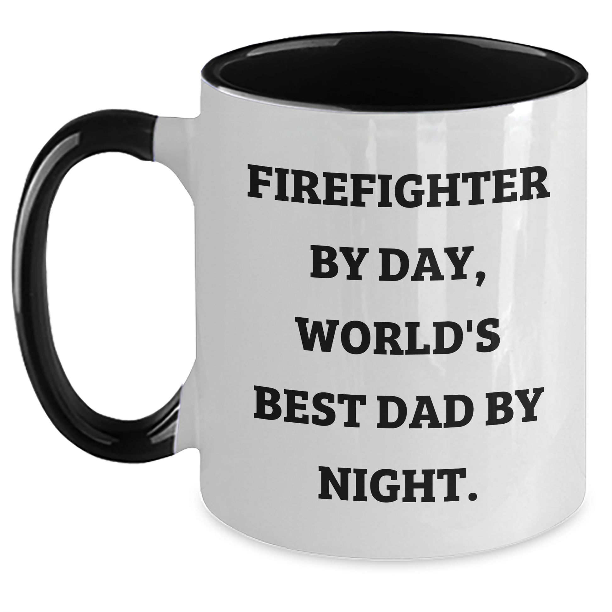 Firefighter Humor Gifts from Men to Firefighters on Graduation Day, Funny Two Tone Coffee Mug - Main