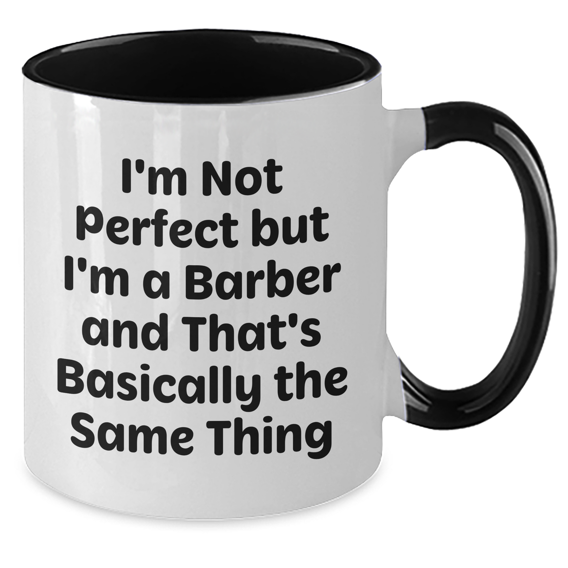 Funny Barber Gifts from Friends - 'I'm Not Perfect But I'm A Barber And That's Basically The Same Thing' Graduation Unique Gifts for Men - Additional