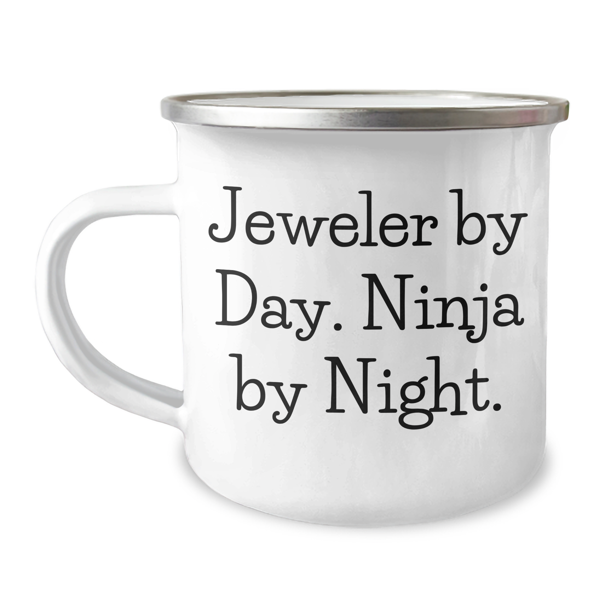 Jeweler Gifts from Men to Friends - Funny Camping Mug for Graduation - 'Jeweler By Day. Ninja By Night.' Quote, 12 oz Stainless Steel with Enamel Finish, Hand Wash Recommended - Image 1