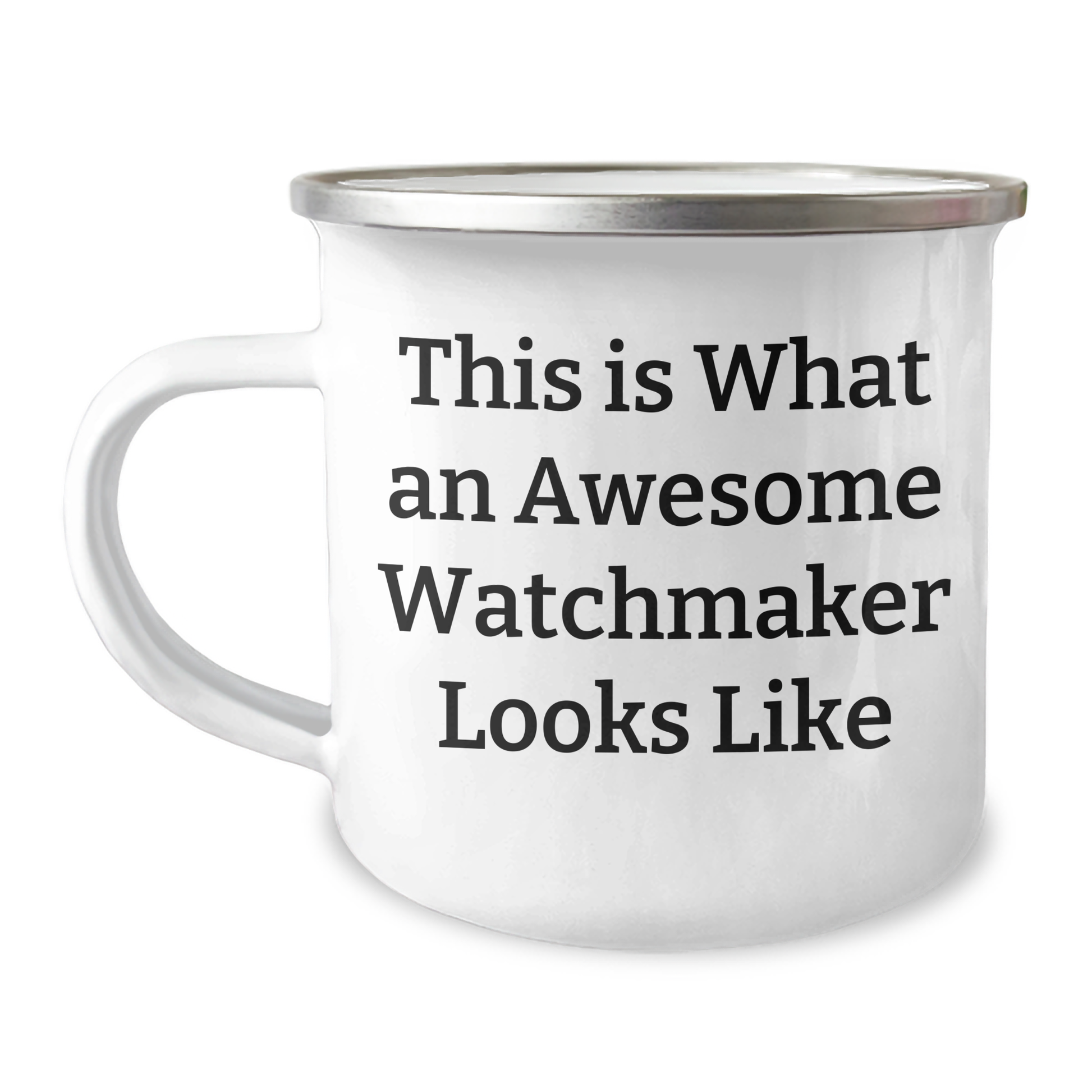 Watchmaker Gifts, Commemorative Camping Mug, Graduation Unique Gifts from Friends, 'This Is What An Awesome Watchmaker Looks Like' Quote, Stainless Steel with Enamel Finish, 12 oz Capacity - Image 1