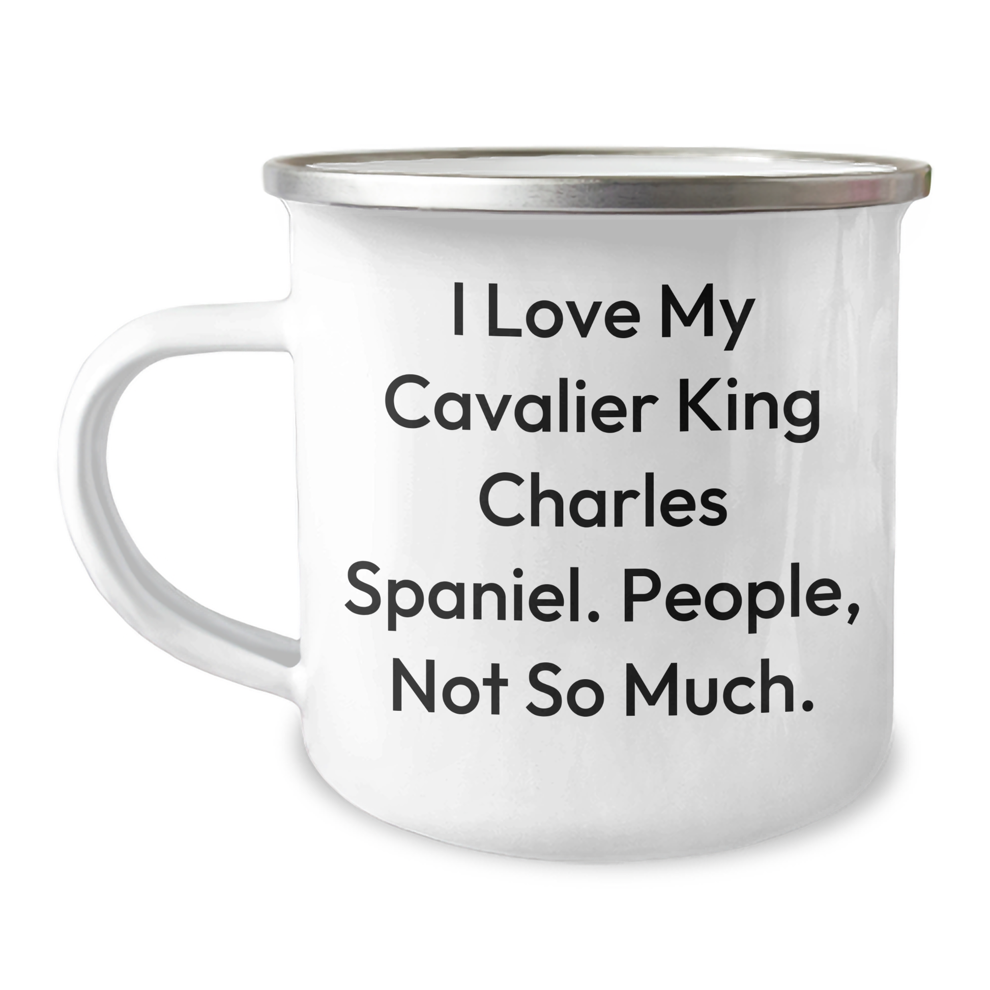Funny Cavalier King Charles Spaniel Dog Gifts from Family - 'I Love My Cavalier King Charles Spaniel. People, Not So Much.' Graduation Camping Mug for Friends - Image 1