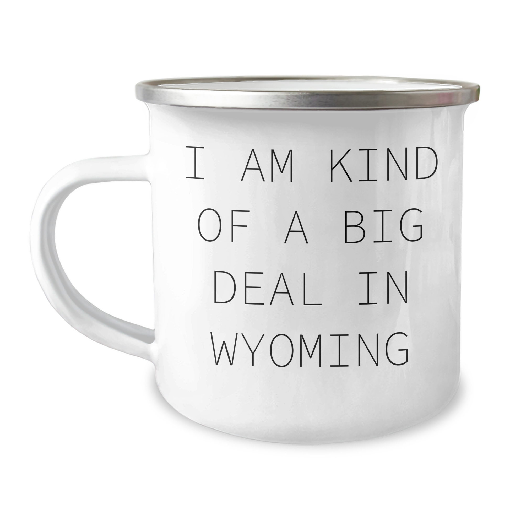 Wyoming Gifts - I Am Kind Of A Prime Selection In Wyoming Funny Camping Mug for Graduation, Perfect for Friends, Family, Coworkers - Image 1